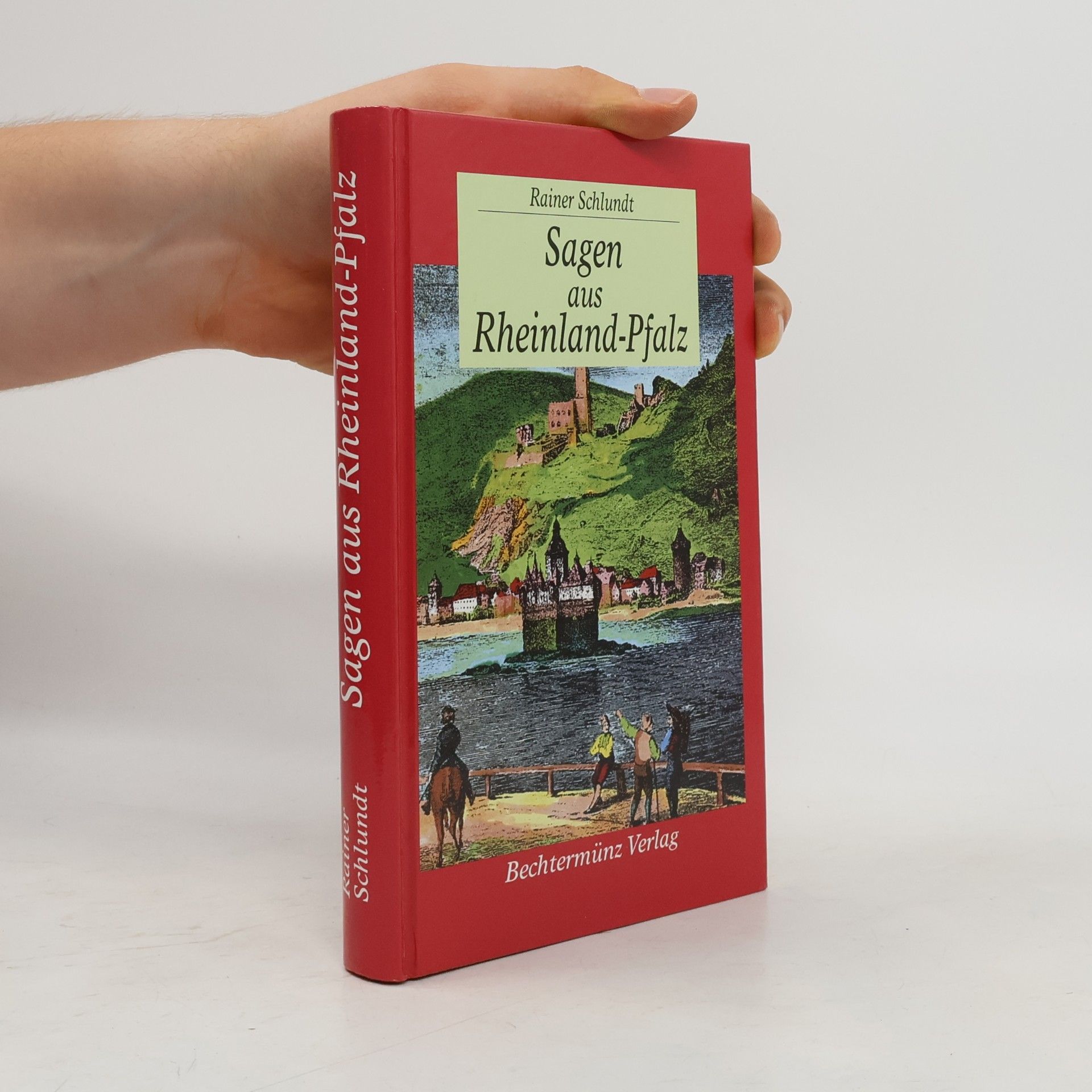 Rainer Schlundt Sagen aus Rheinland-Pfalz