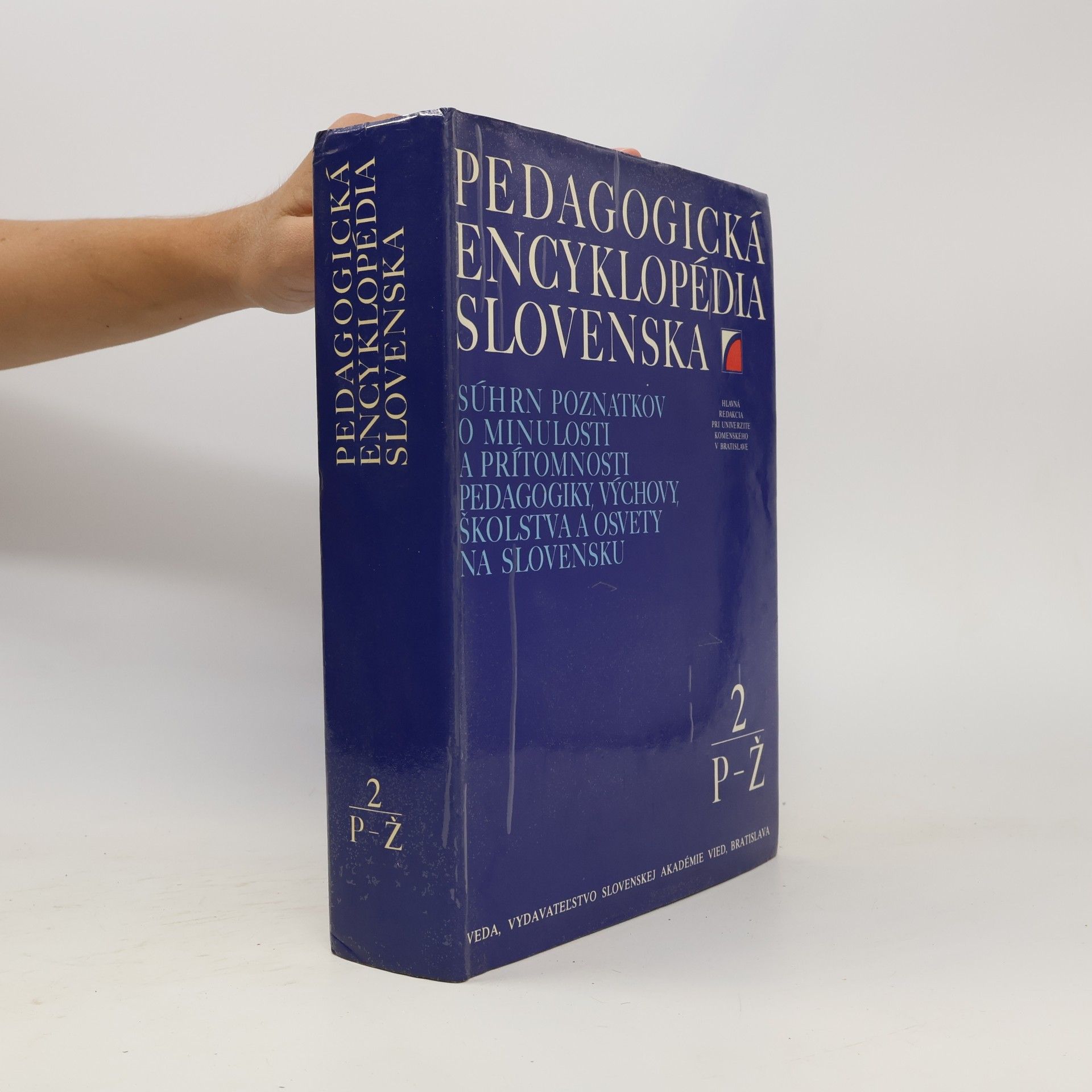 Kolektiv autorů Pedagogická encyklopédia Slovenska 2. P-Ž
