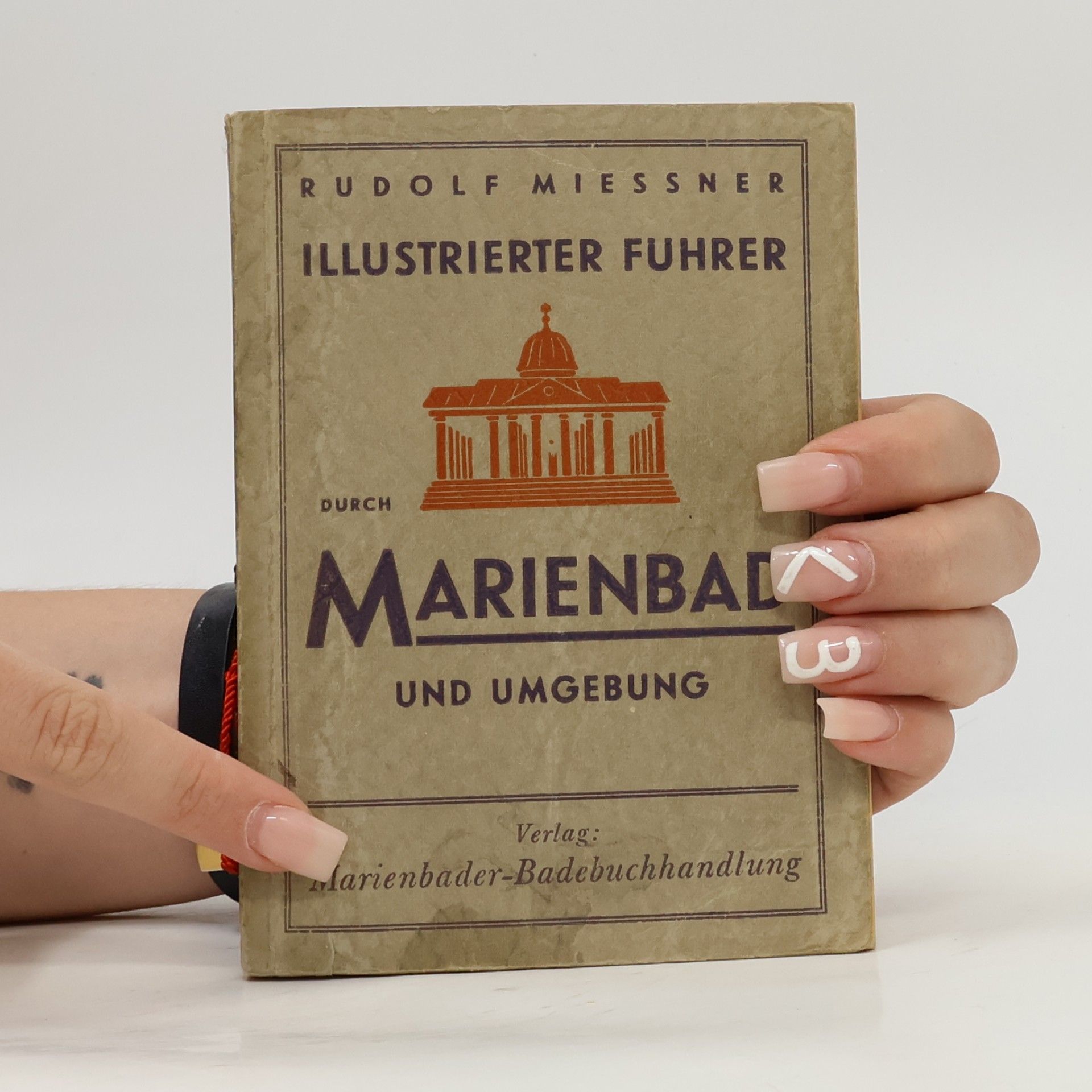 Rudolf Miessner  Illustrierter Führer durch Marienbad und Umgebung