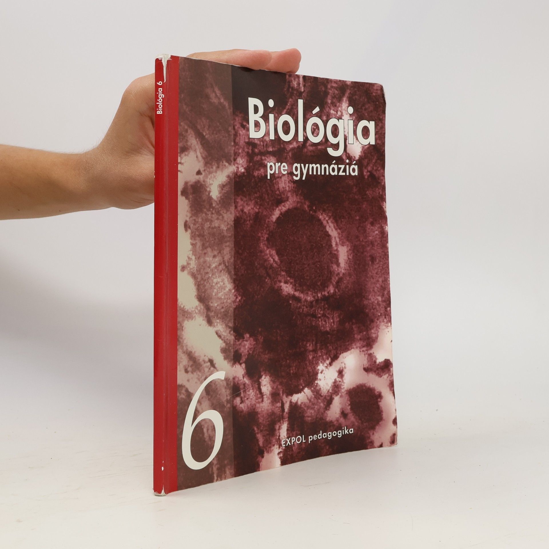 Katarína a. kol. Ušáková Biológia pre gymnáziá 6. /biológia človeka,evolúcia a vznik života na Zemi /