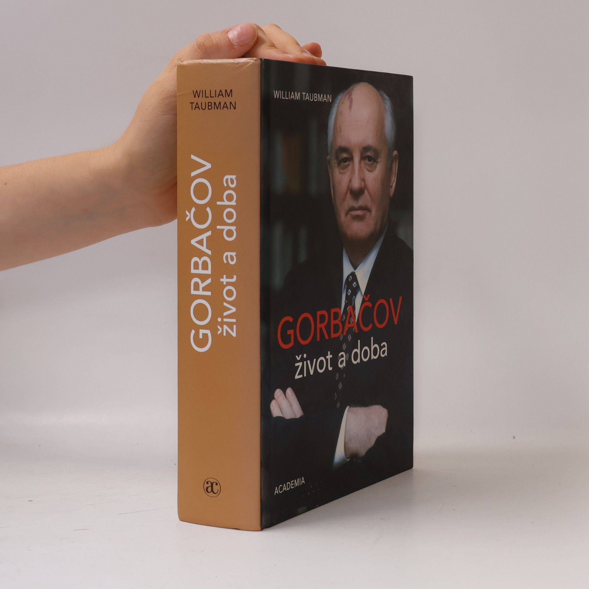 William Taubman Gorbačov. Život a doba