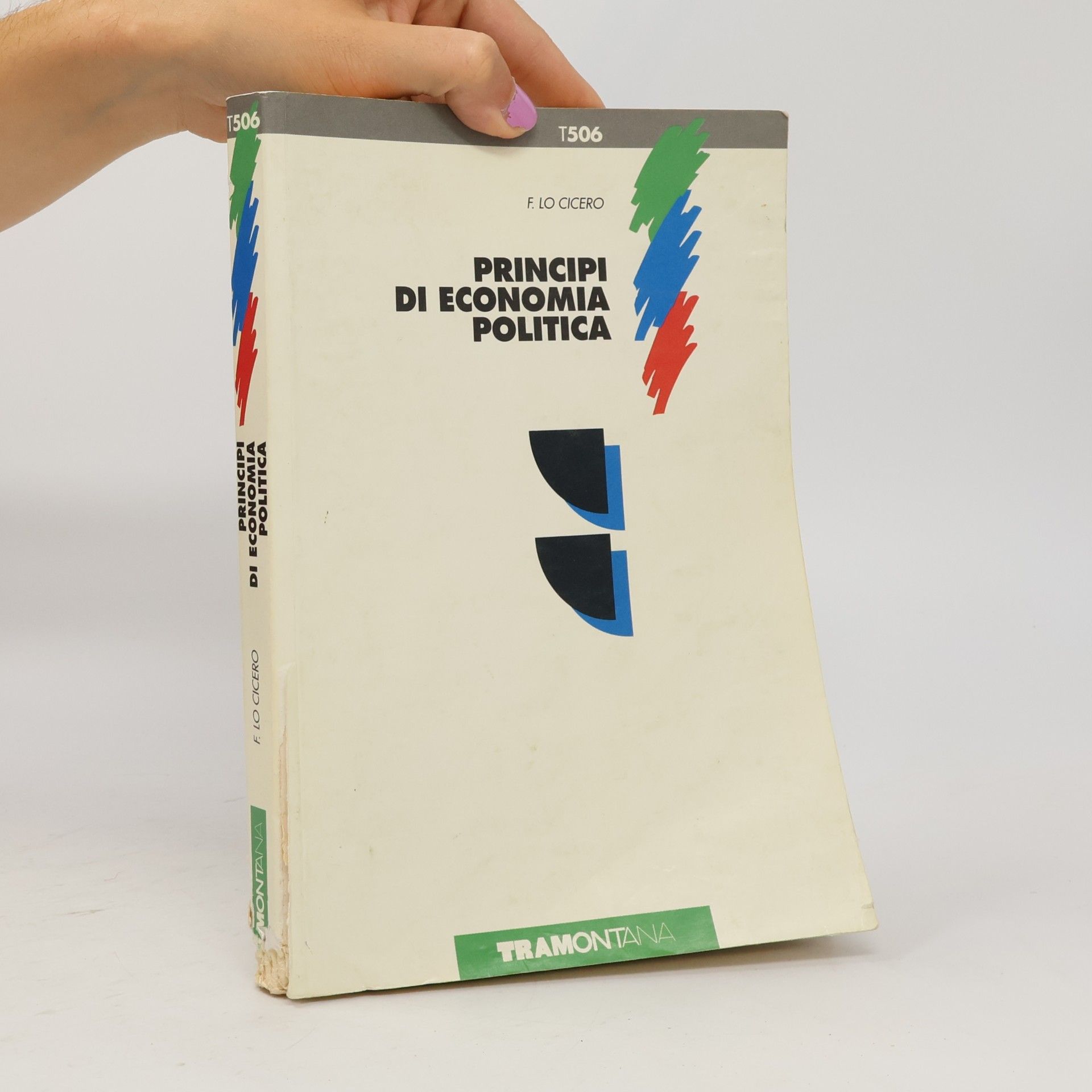 F. Lo Cicero Principi di economia politica. Per gli Ist. Tecnici commerciali