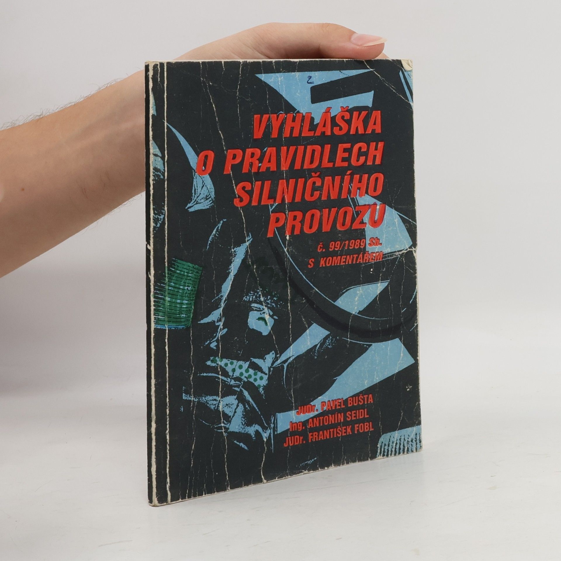 František Fobl Vyhláška o pravidlech silničního provozu č. 99/1989 Sb. s komentářem