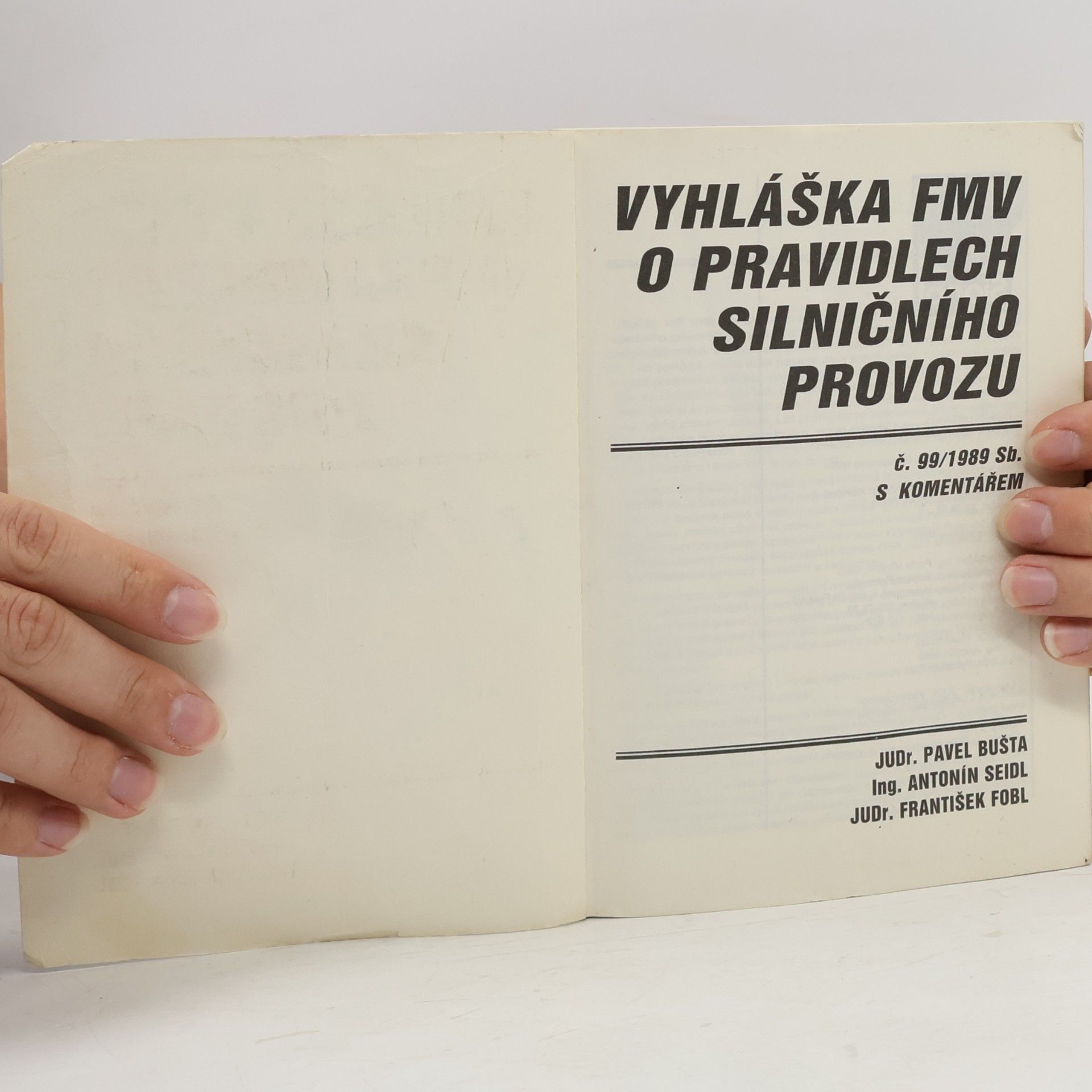 Pavel Bušta Vyhláška o pravidlech silničního provozu č. 99/1989 Sb. s komentářem