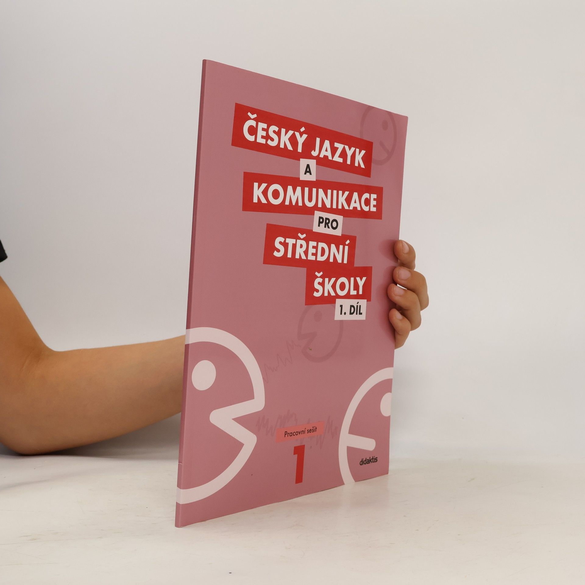 Various authors Český jazyk a komunikace pro střední školy. 1. díl, Pracovní sešit