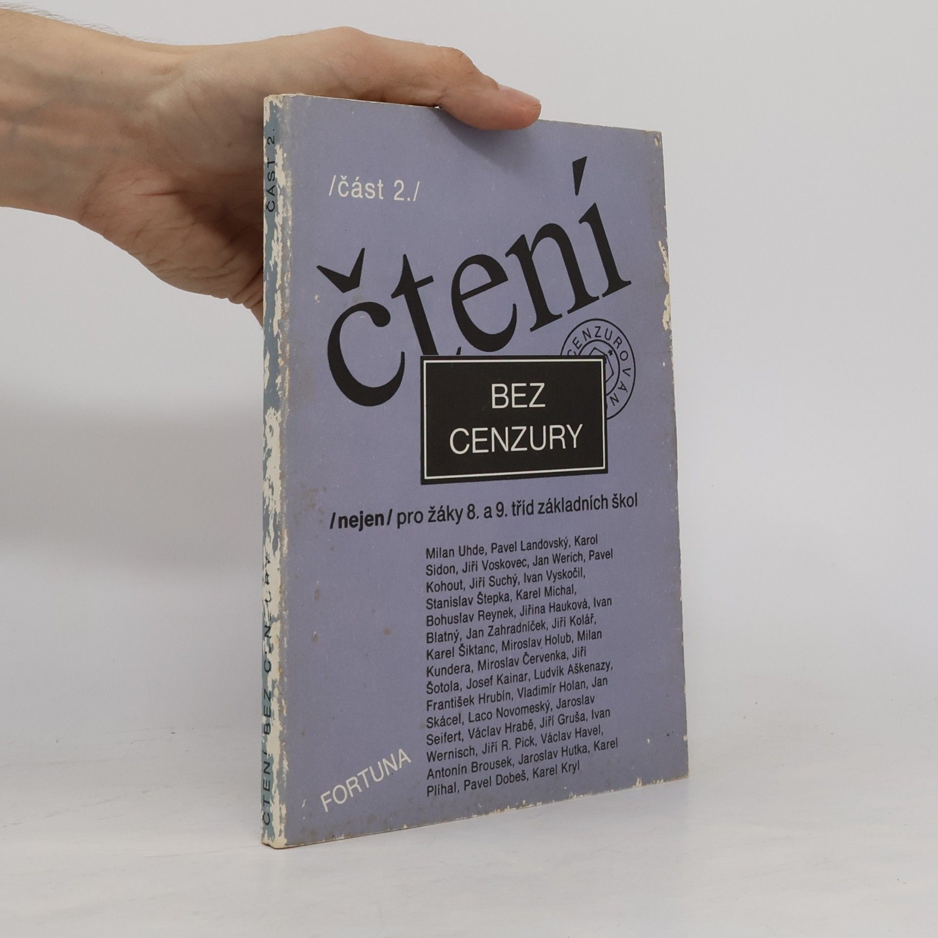 Dana Zemanová Čtení bez cenzury (nejen) pro žáky 8. a 9. tříd základních škol : čítanka textů pro literární výchovu v 8. a 9. ročníku základní