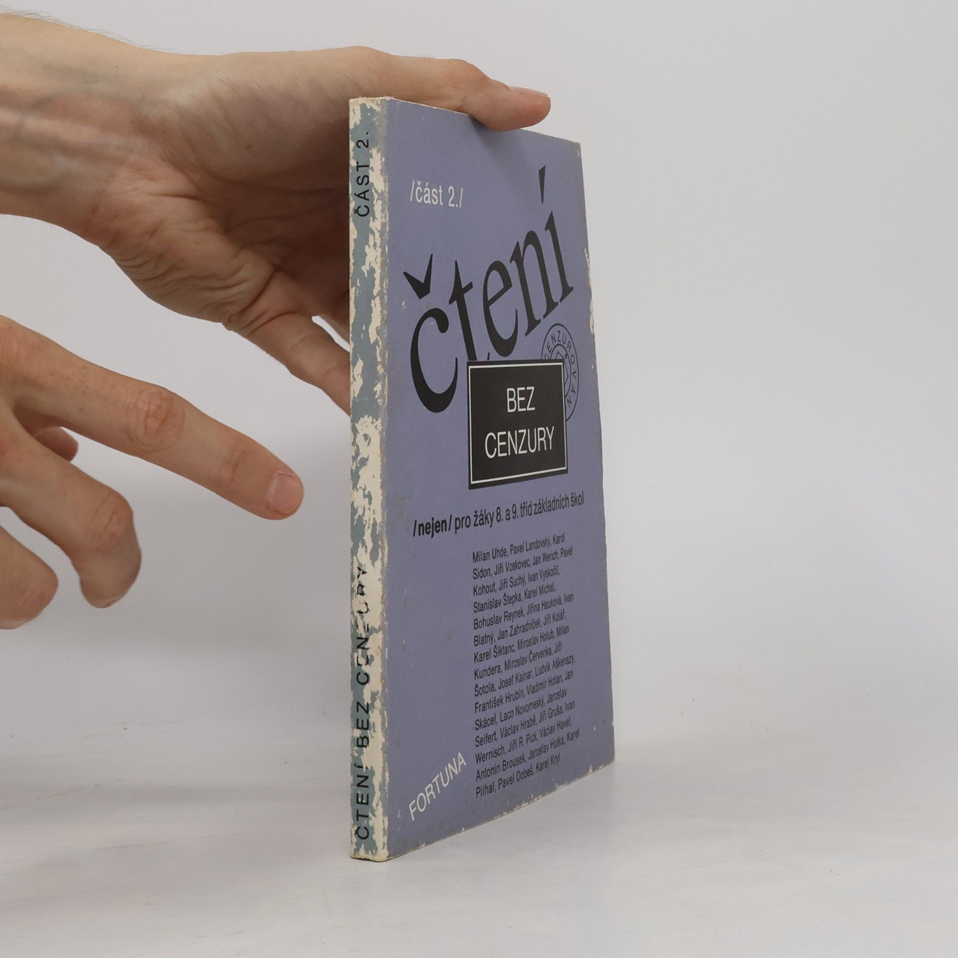 Dana Zemanová Čtení bez cenzury (nejen) pro žáky 8. a 9. tříd základních škol : čítanka textů pro literární výchovu v 8. a 9. ročníku základní