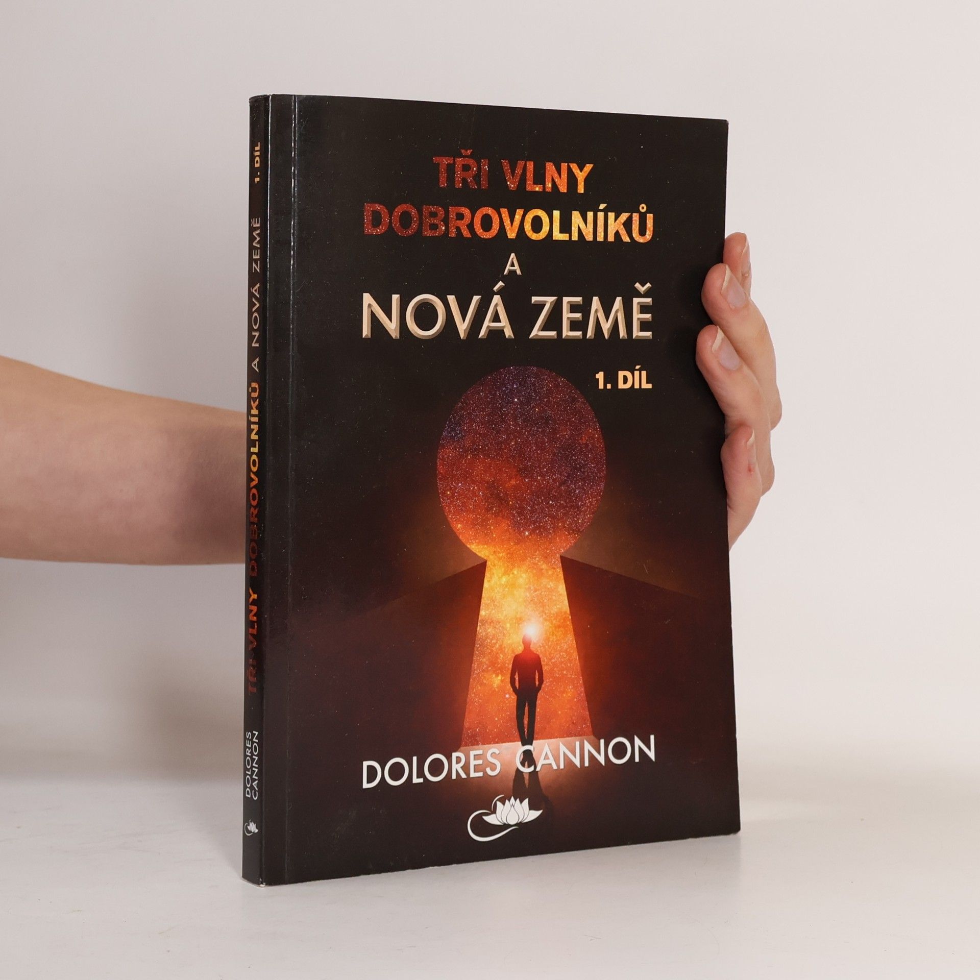 Dolores Cannon Tři vlny dobrovolníků a Nová Země