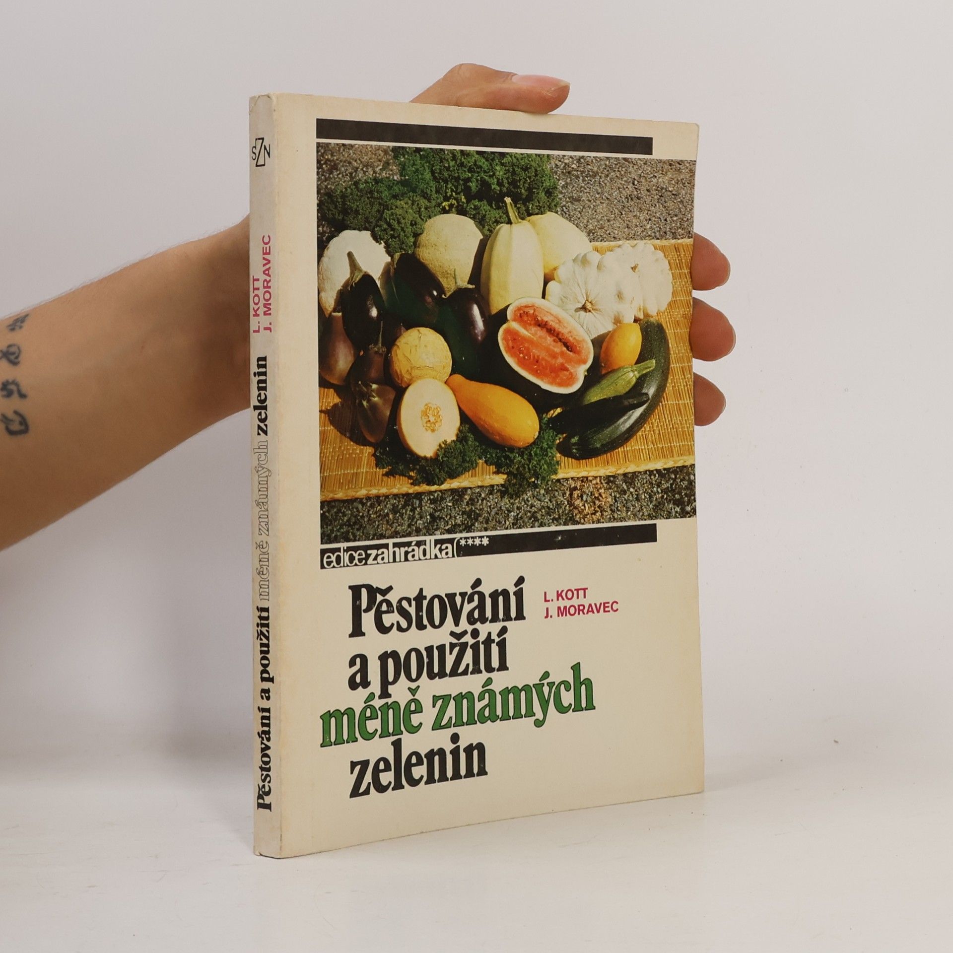 Leon Kott Pěstování a použití méně známých zelenin