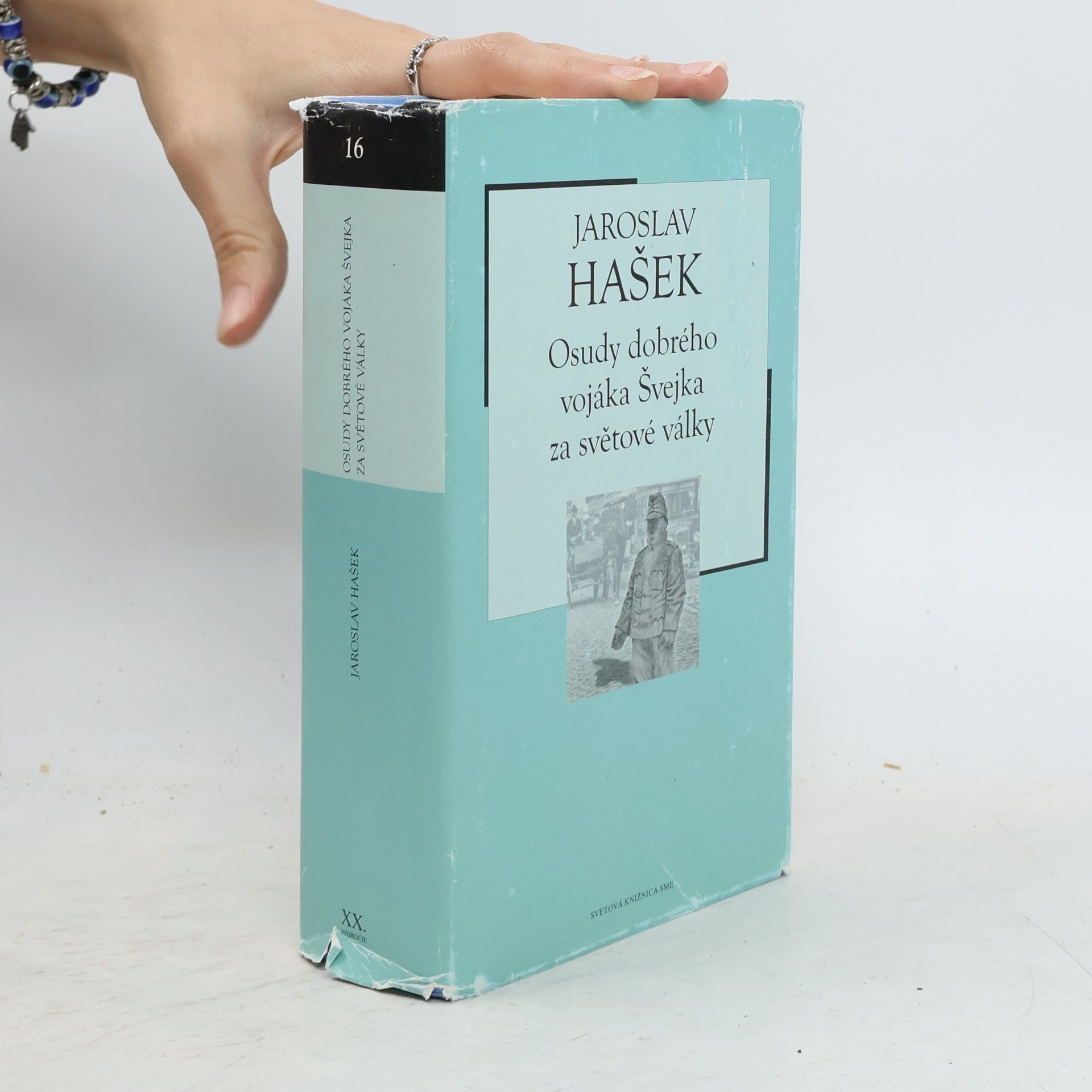 Jaroslav Hašek Osudy dobrého vojáka Švejka za války