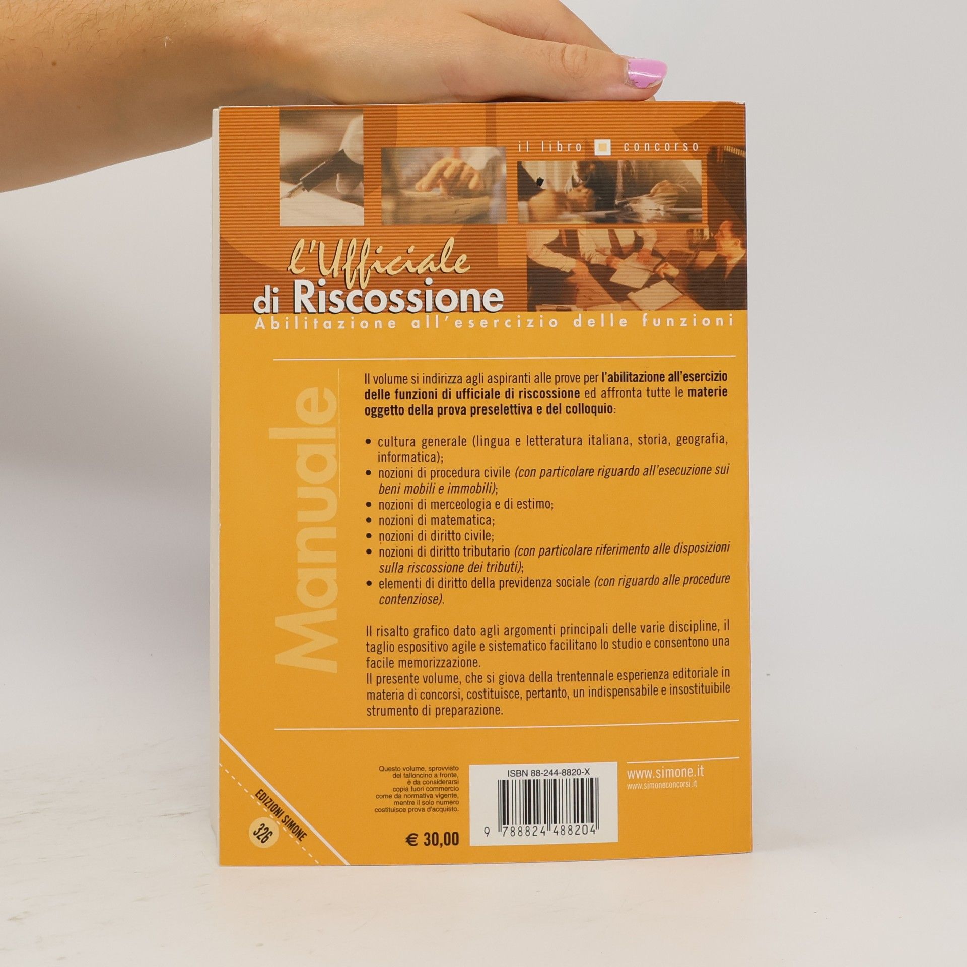 Il libro concorso - 326: L'Ufficiale di riscossione. Abilitazione all'esercizio delle funzioni. Manuale completo per la preparazione