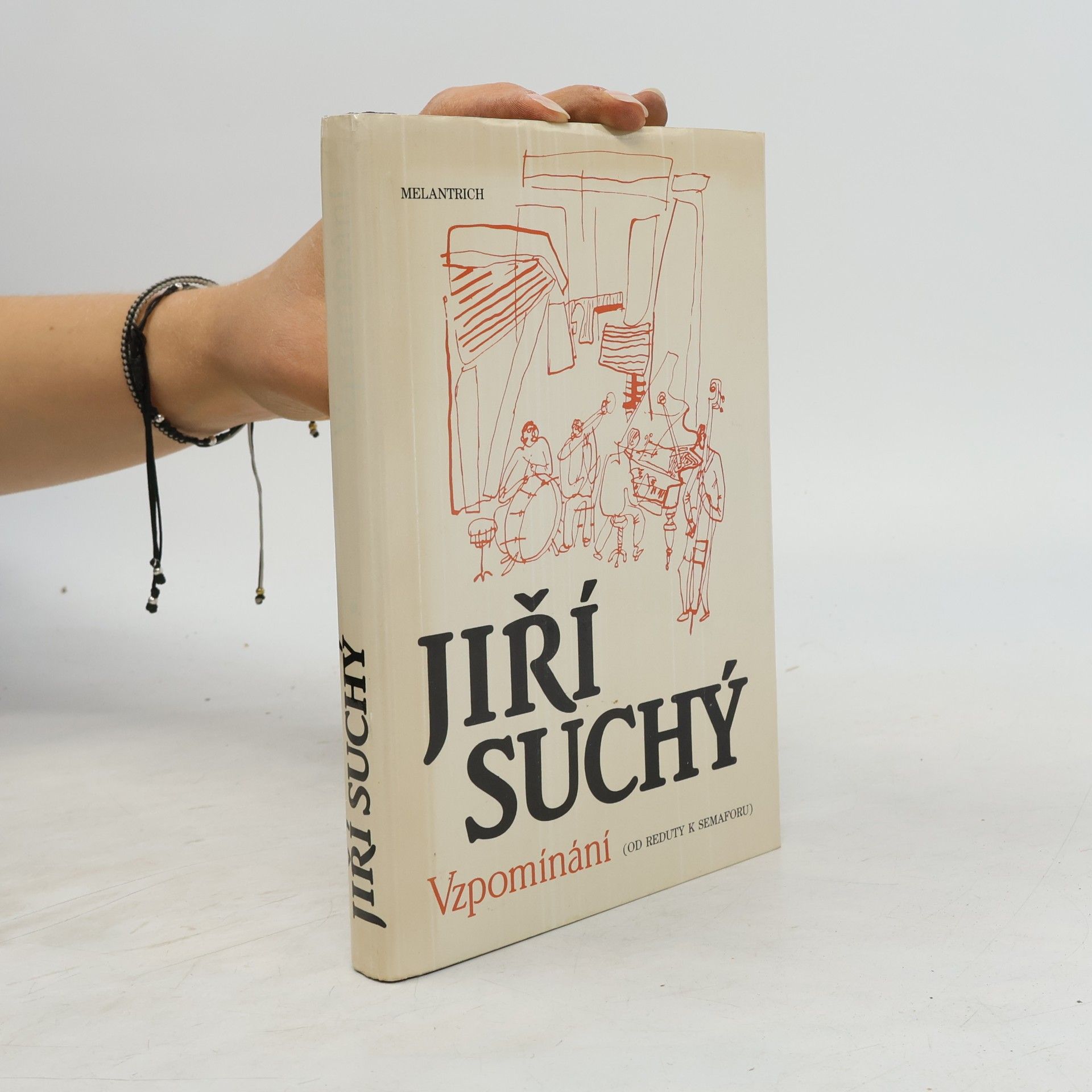 Jiří Suchý Vzpomínání. Od Reduty k Semaforu.