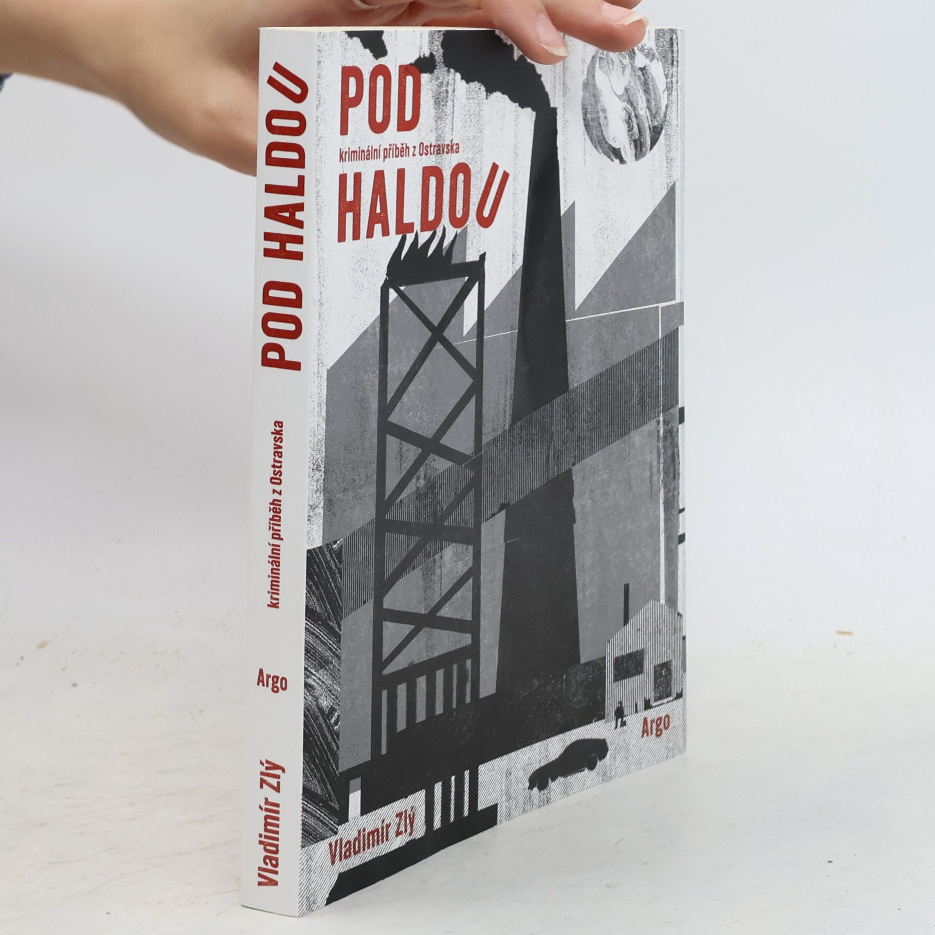 Vladimír Zlý Pod haldou