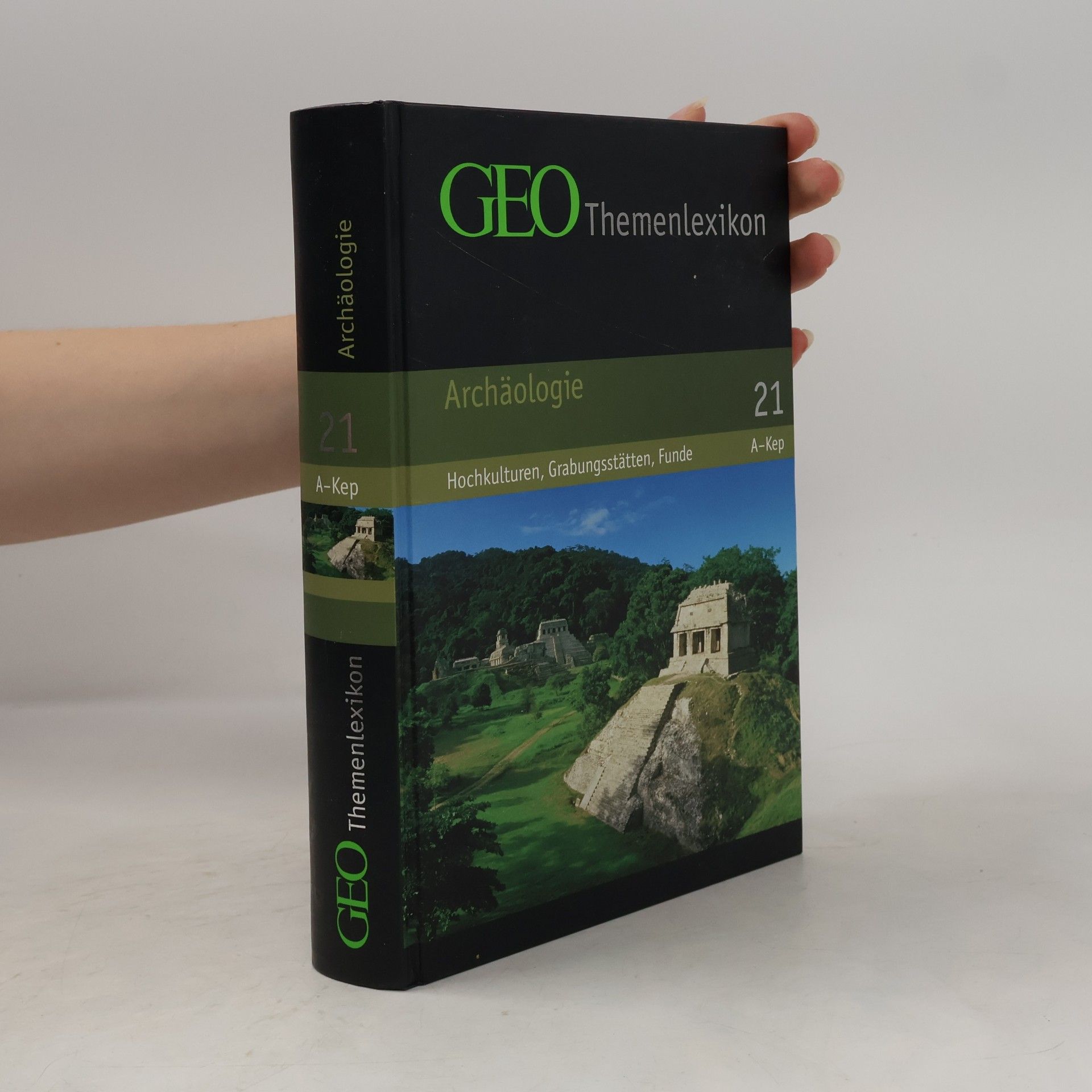 GEO-Themenlexikon (Band 21): Archäologie