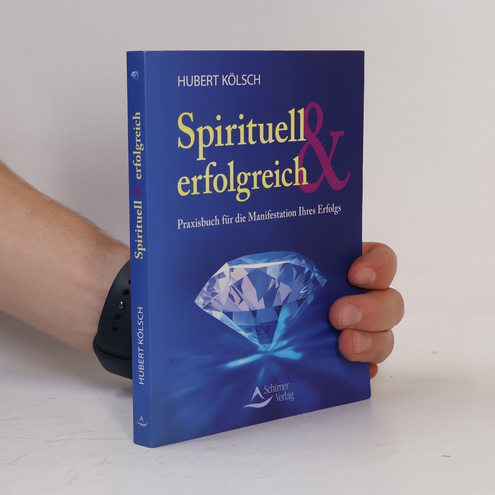 Hubert Kölsch Spirituell & erfolgreich