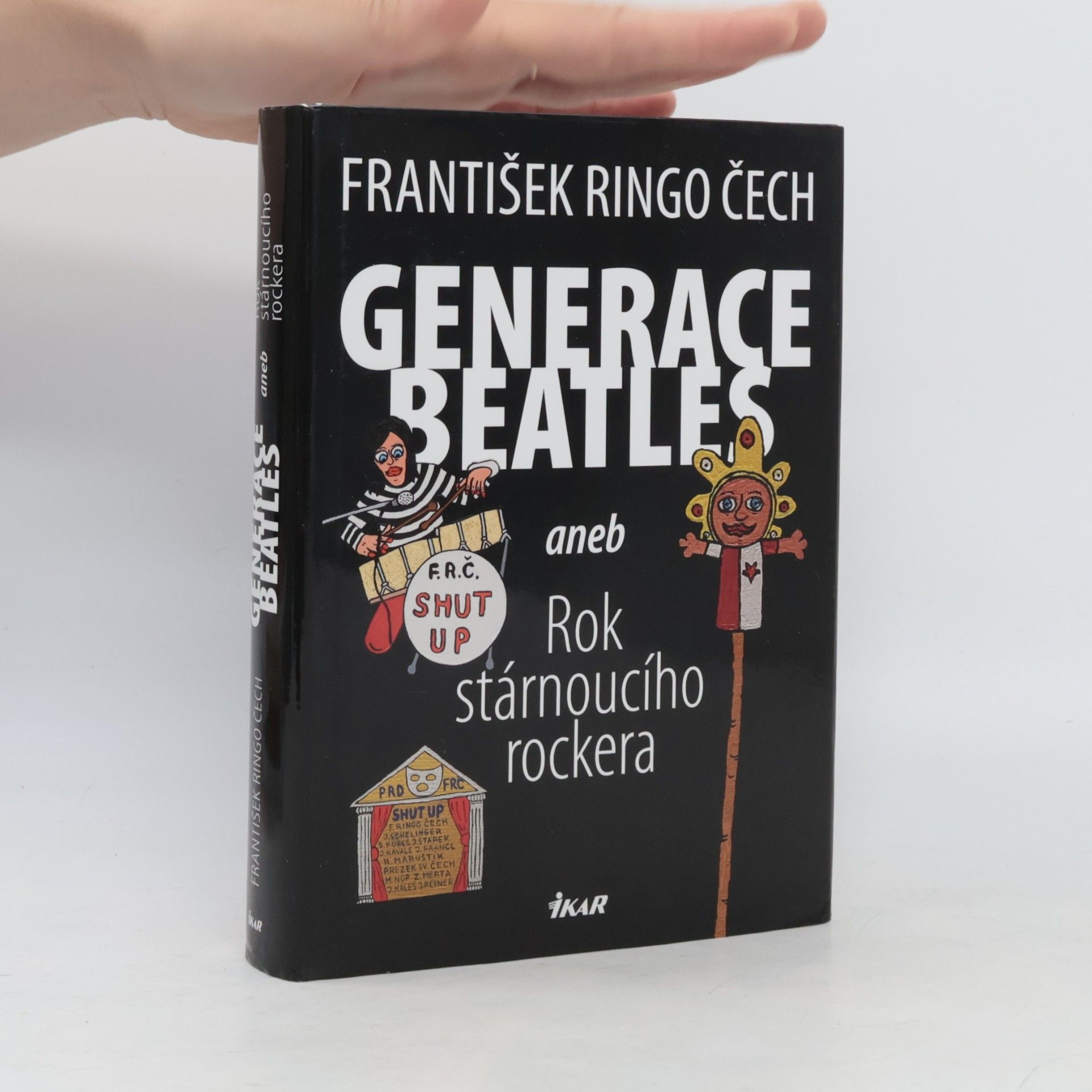 František Ringo Čech Generace Beatles, aneb, Rok stárnoucího rockera