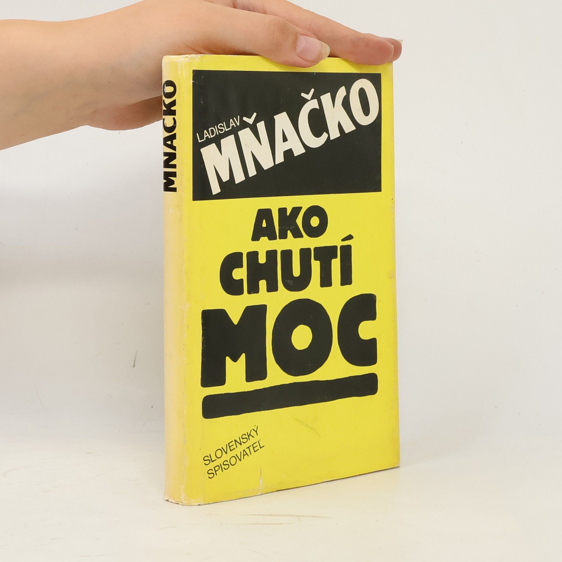 Ladislav Mňačko Ako chutí moc