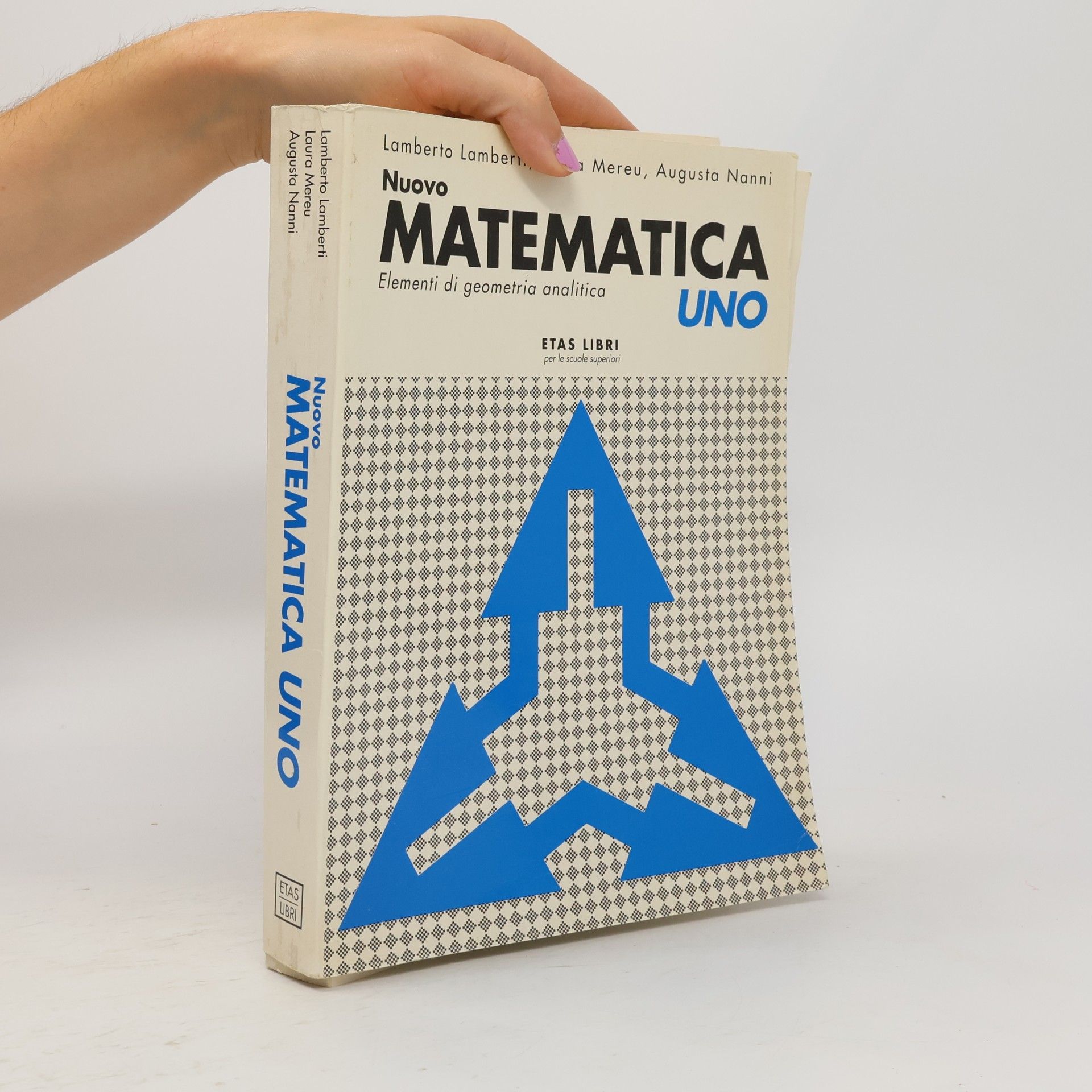 Augusta Nanni Nuovo matematica uno. Per il liceo scientifico