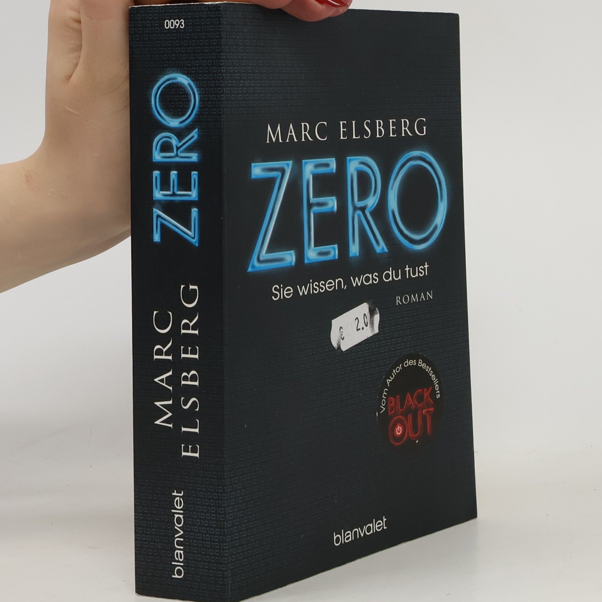 Marc Elsberg Zero. Sie wissen, was du tust