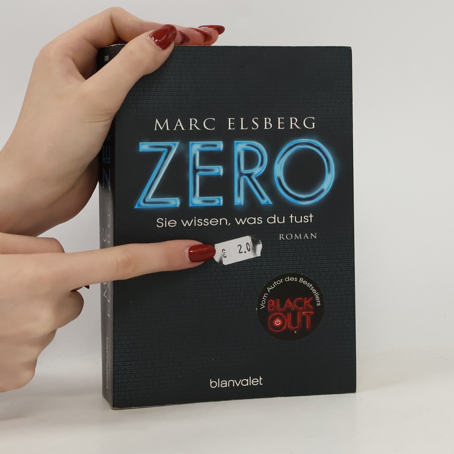 Marc Elsberg Zero. Sie wissen, was du tust