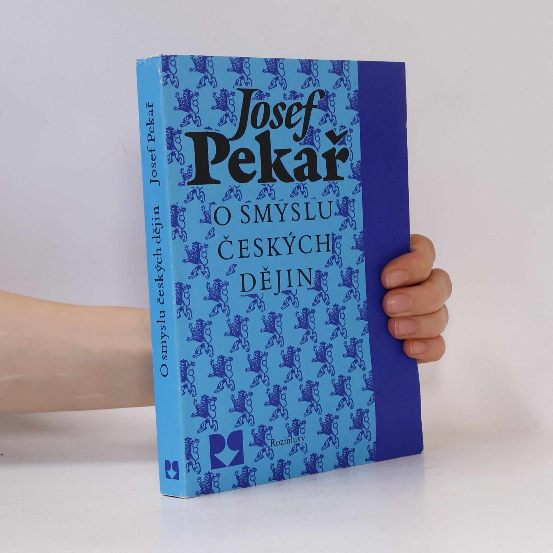 Josef Pekař O smyslu českých dějin