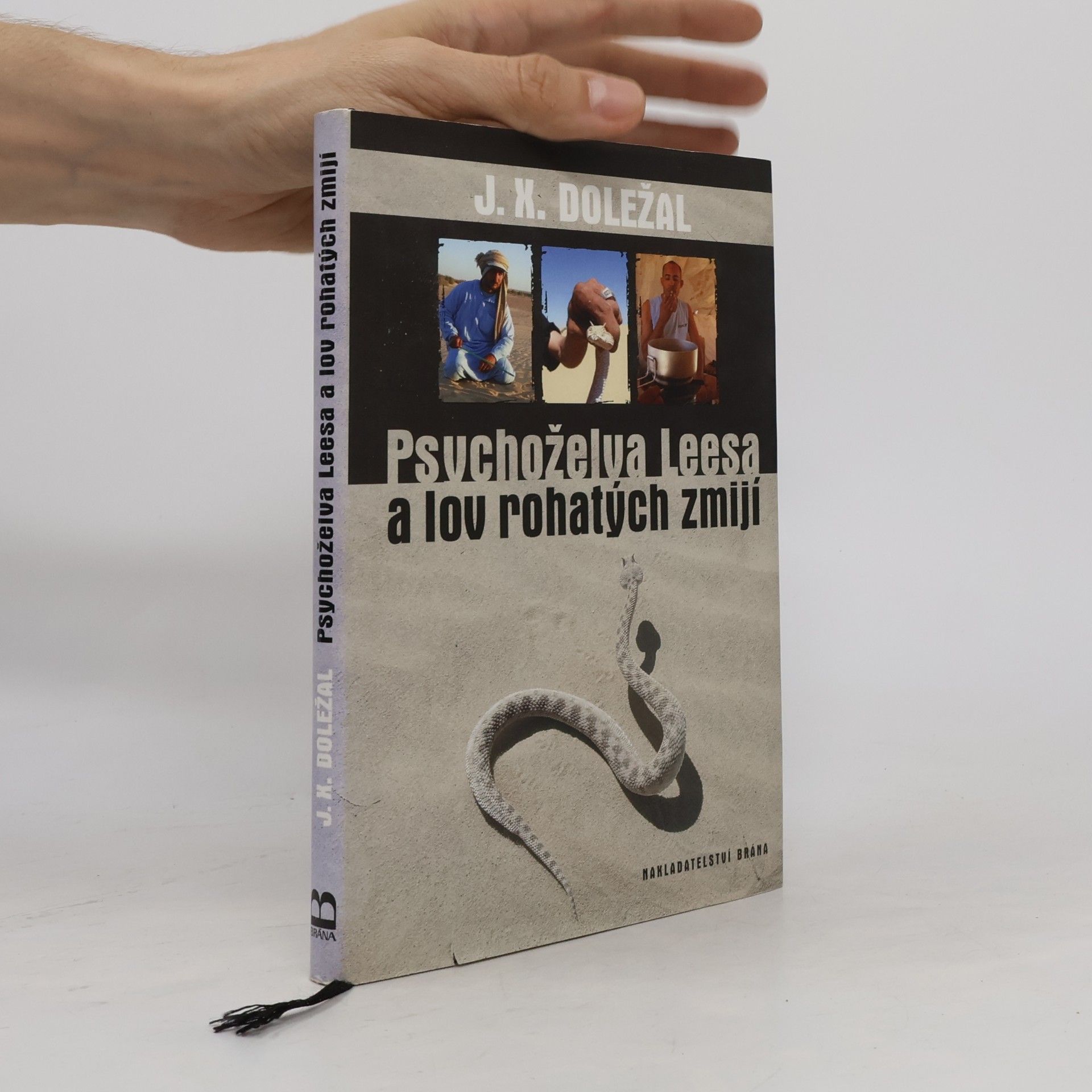 Psychoželva Leesa a lov rohatých zmijí