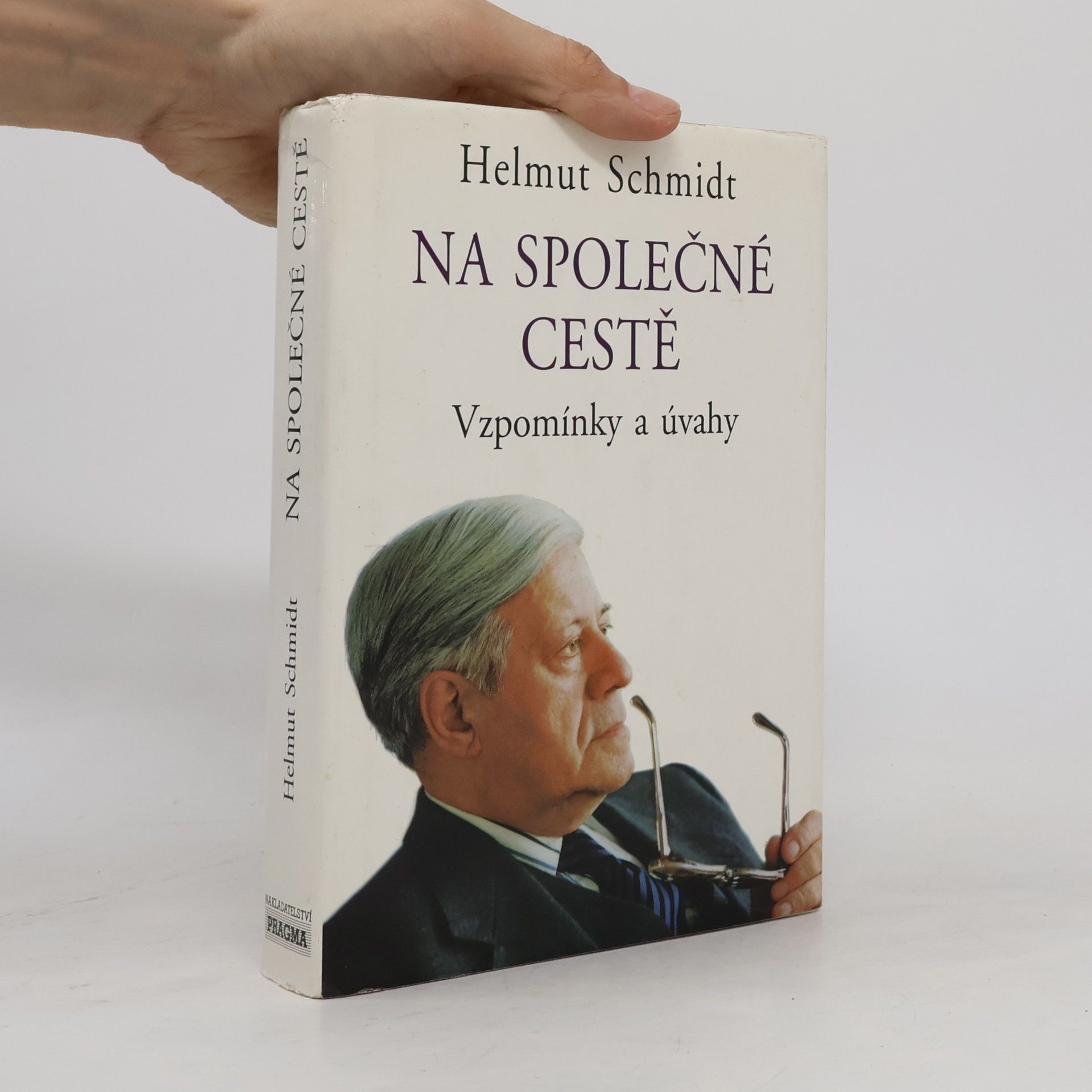 Helmut Schmidt Na společné cestě. Vzpomínky a úvahy