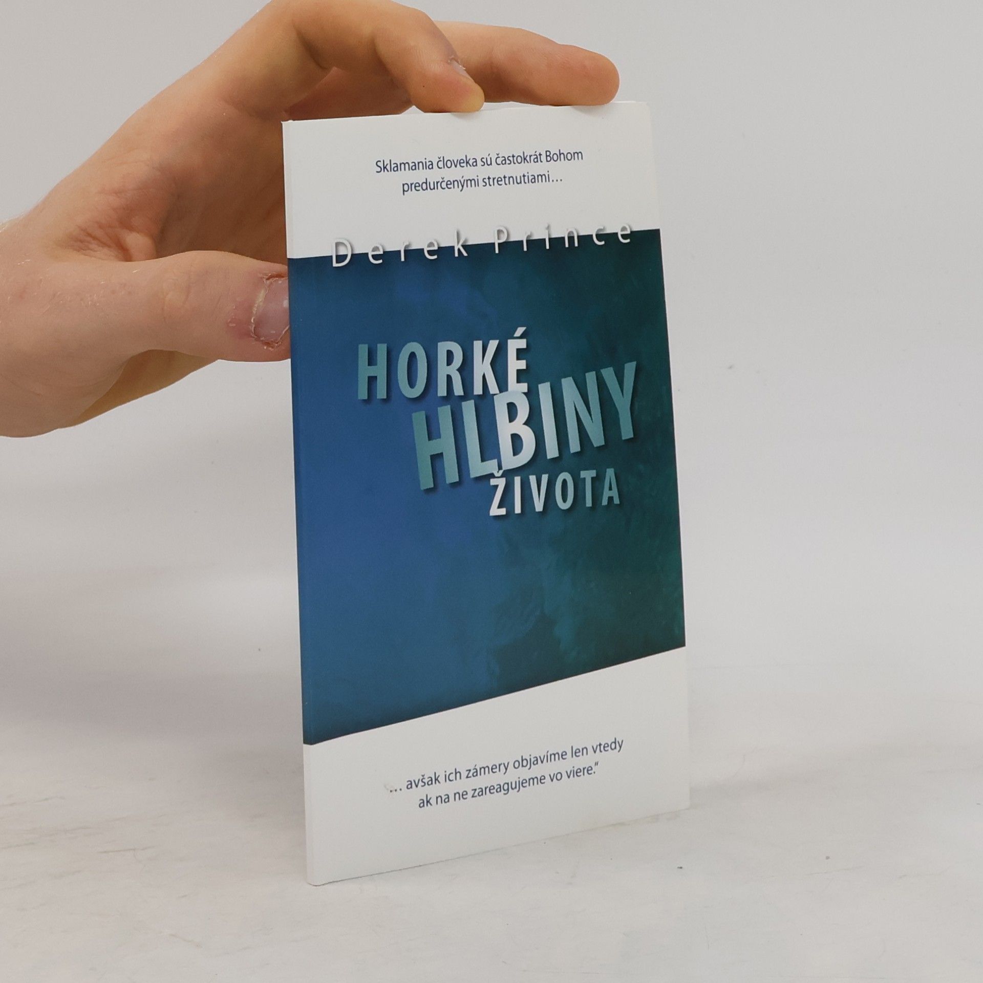 Derek Prince Horké hlbiny života