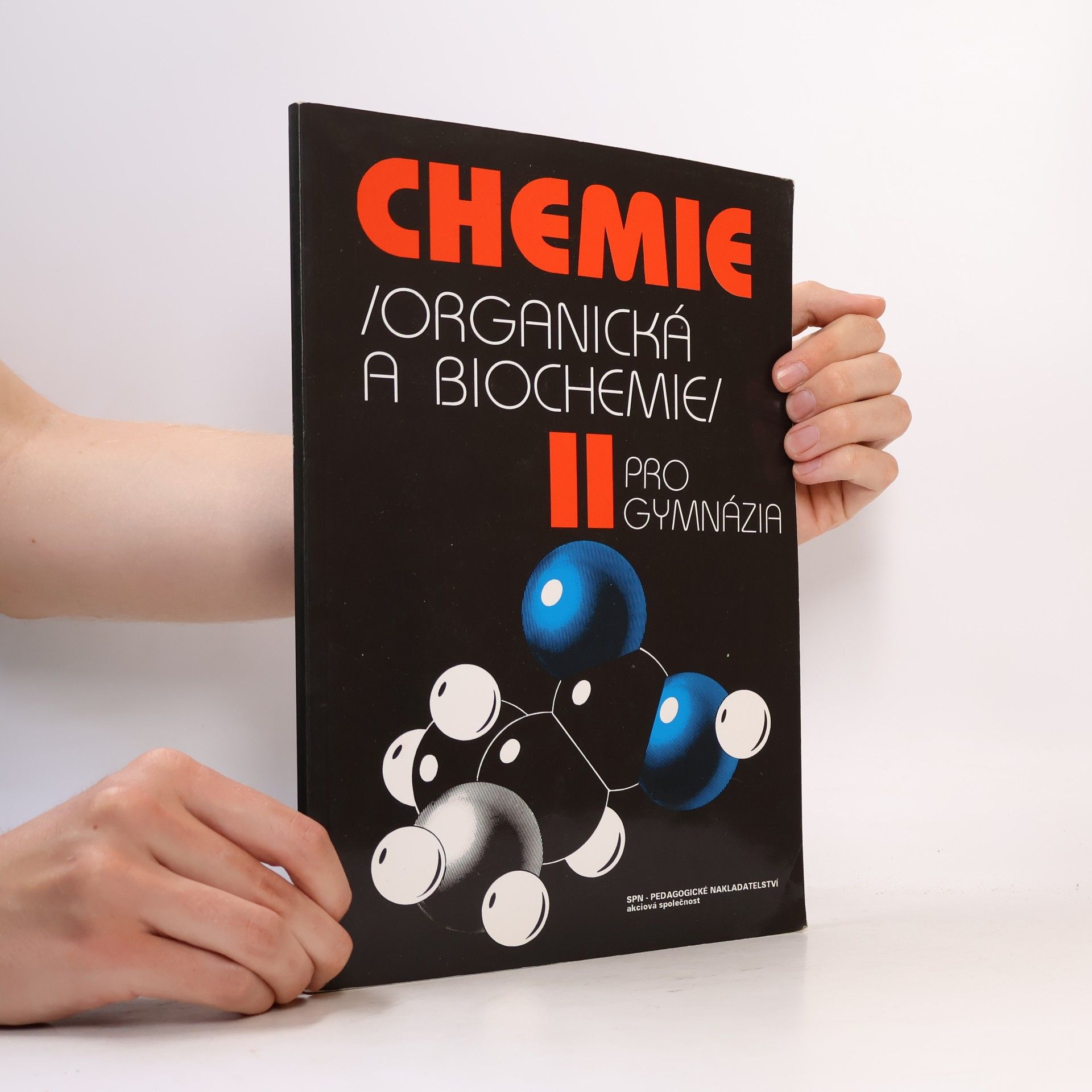 Jiří Pospíšil Chemie II pro gymnázia: Organická a biochemie