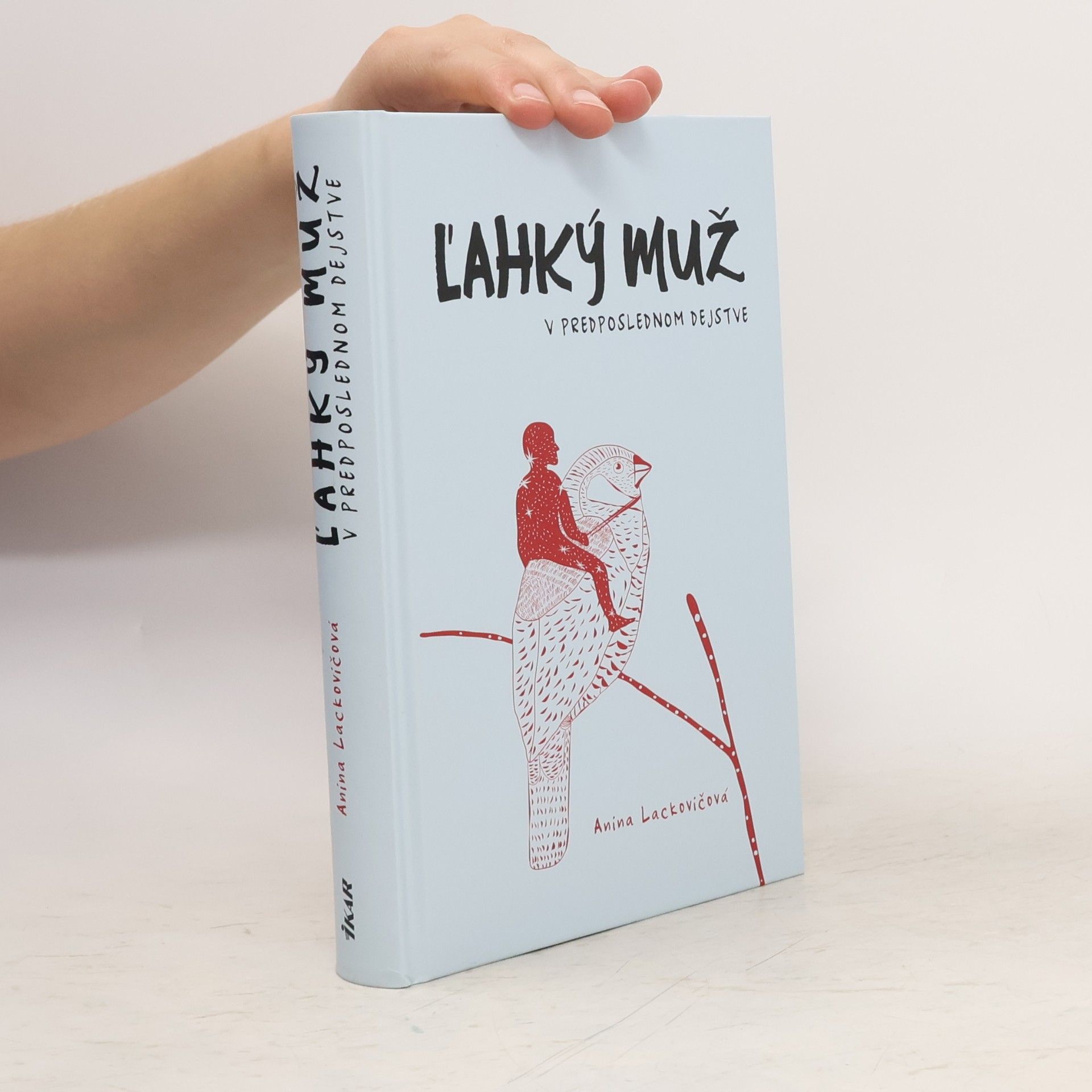 Anna Lackovičová Ľahký muž