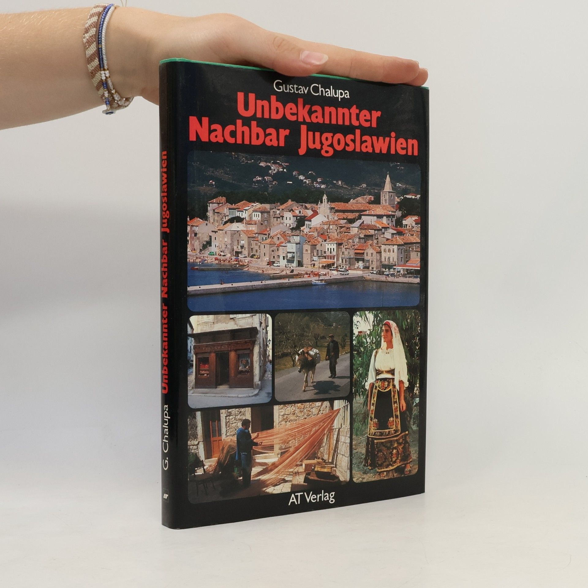 Gustav Chalupa Unbekannter Nachbar Jugoslawien