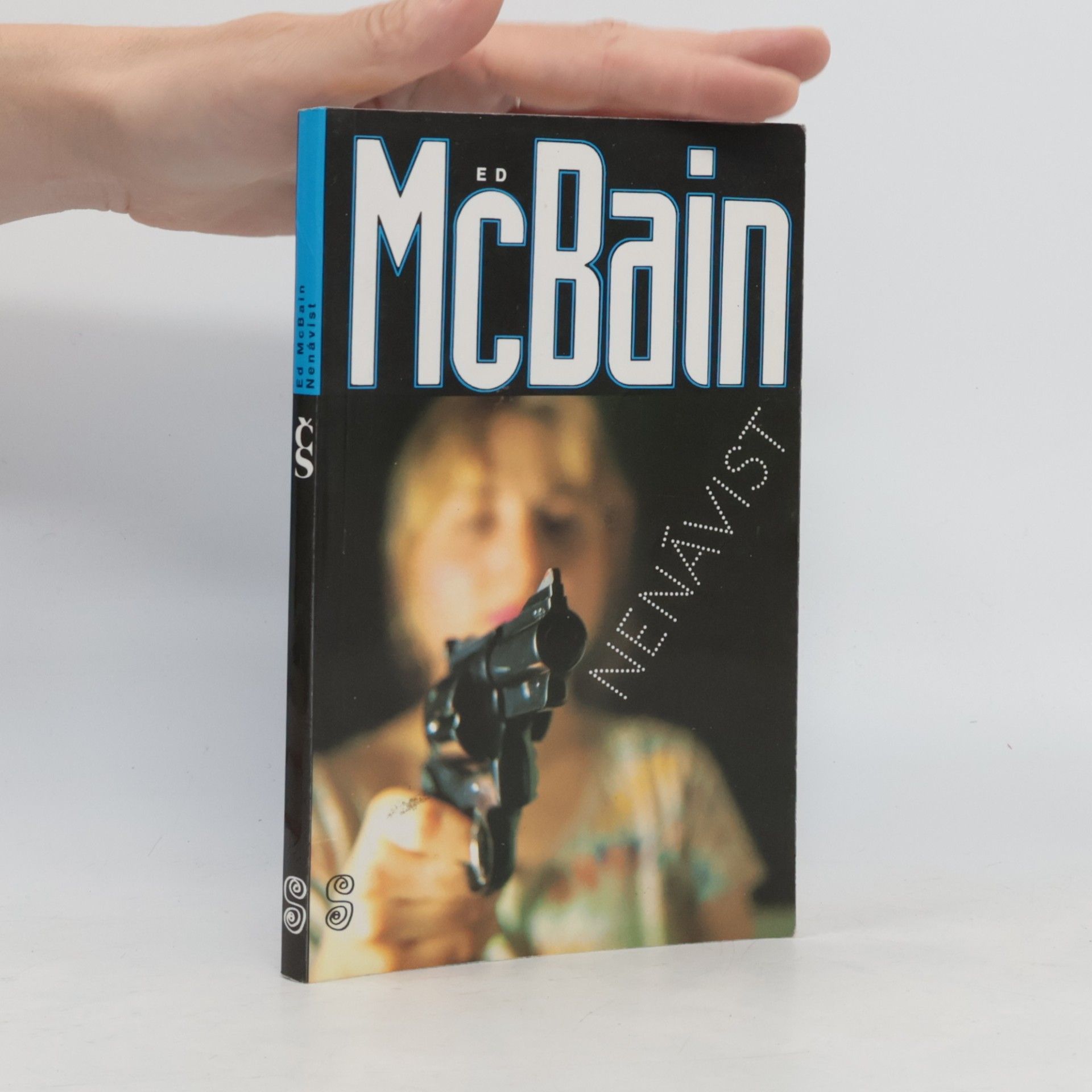 Ed McBain Nenávist : příběh z 87. policejního revíru