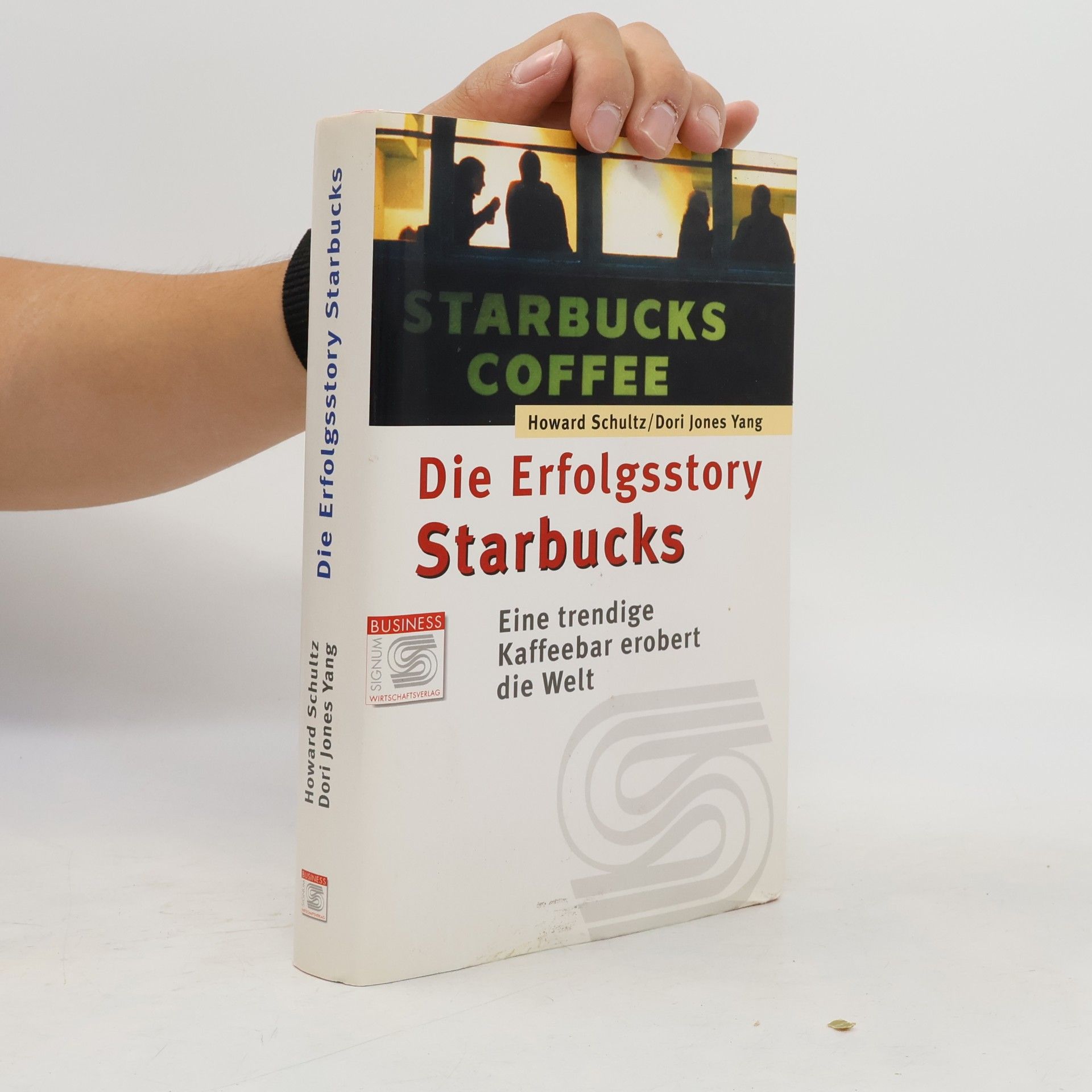 Howard Schultz Die Erfolgsstory Starbucks