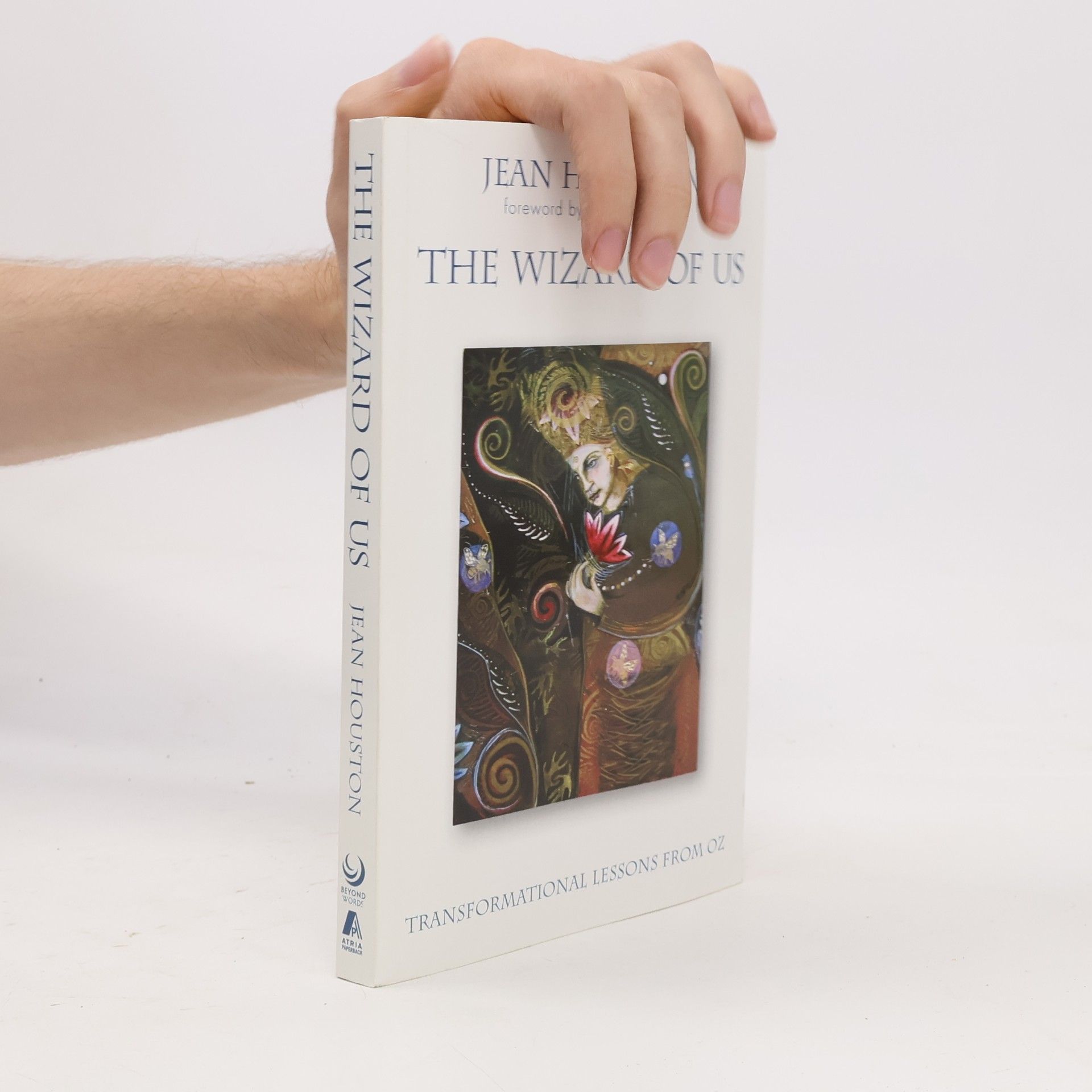 Jean Houston The Wizard of Us: Transformational Lessons from Oz