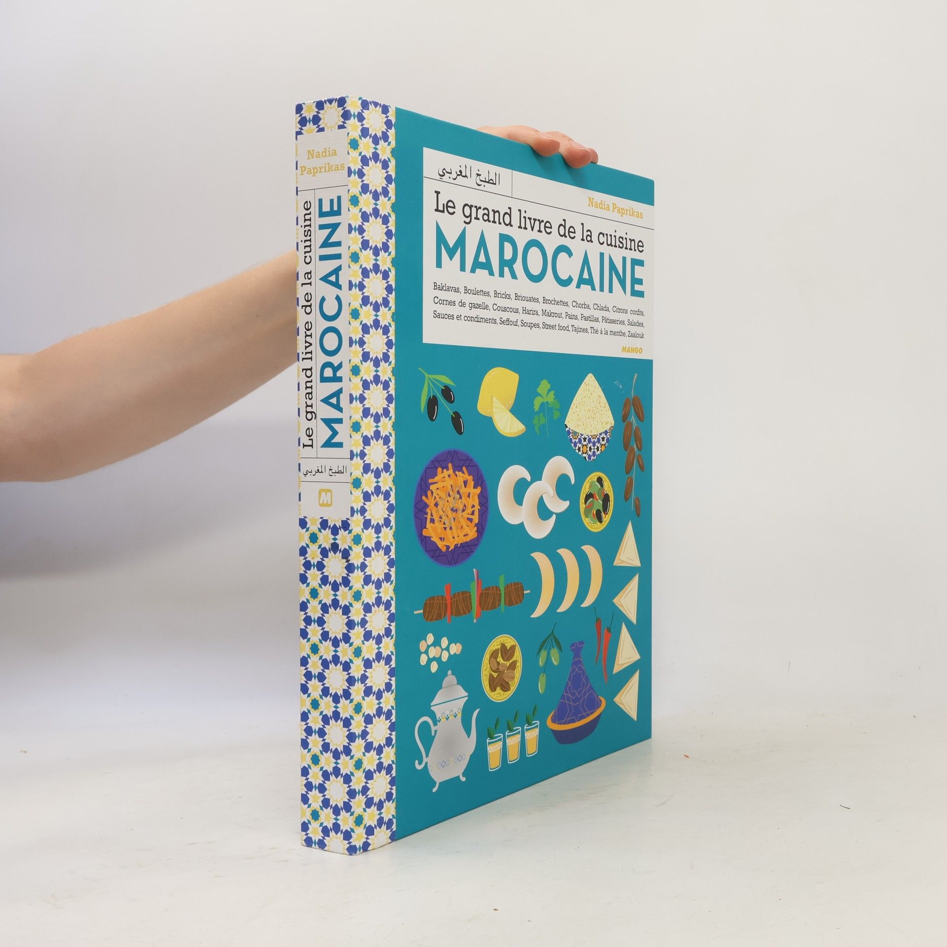 Nadia Paprikas Le grand livre de la cuisine marocaine