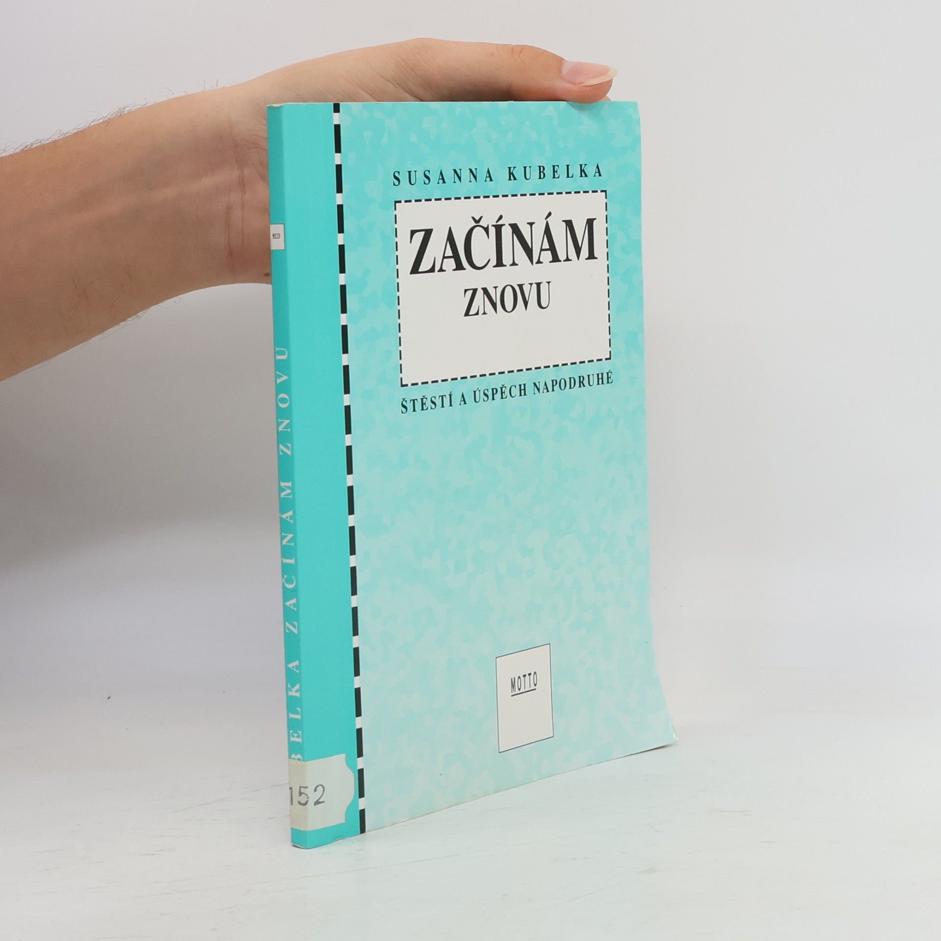 Susanna Kubelka Začínám znovu