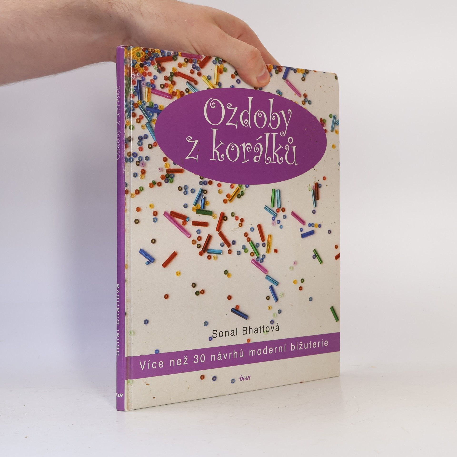 Sonal Bhatt Ozdoby z korálků. Více než 30 návrhů moderní bižuterie