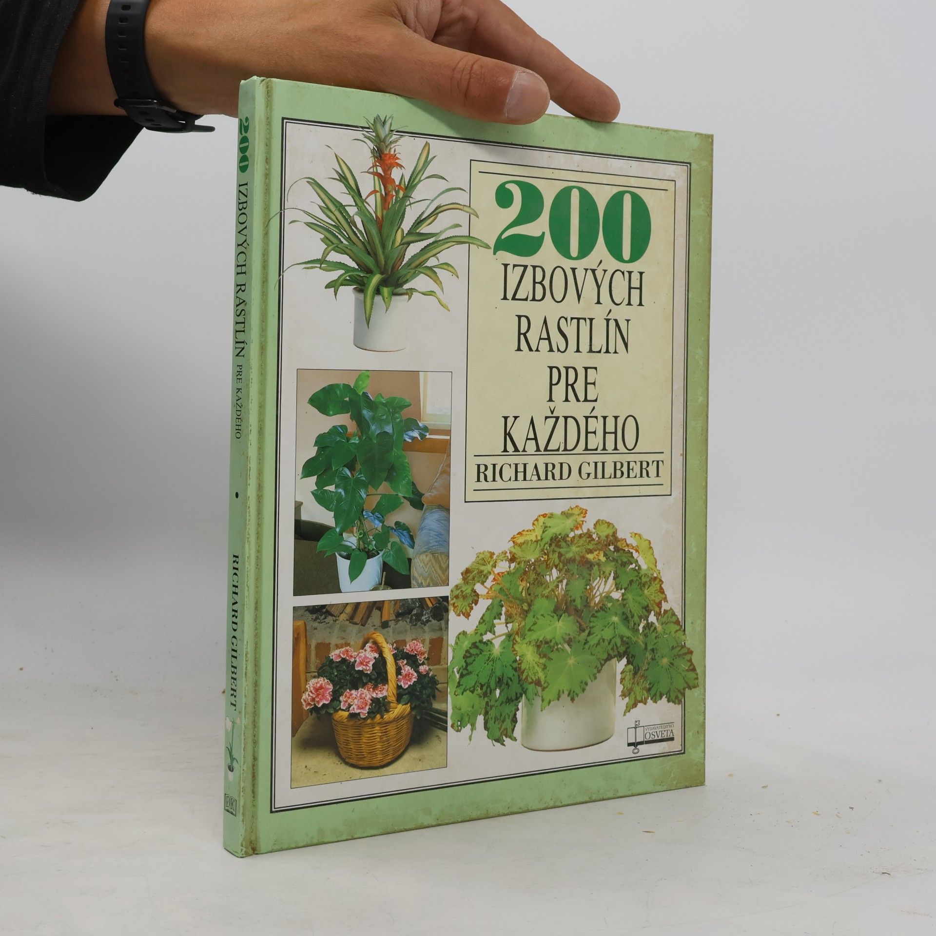Richard Gilbert 200 izbových rastlín pre každého