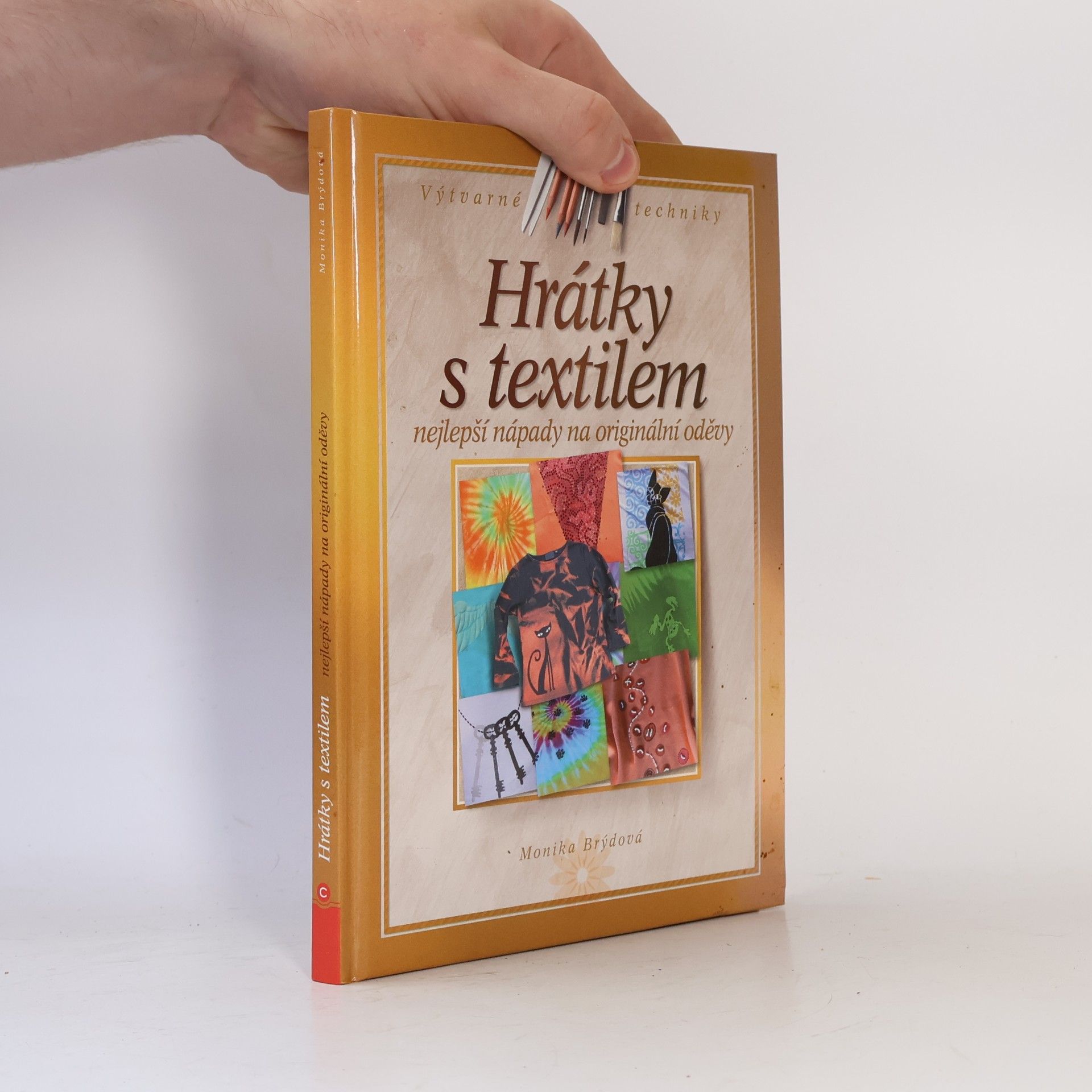 Monika Brýdová Hrátky s textilem