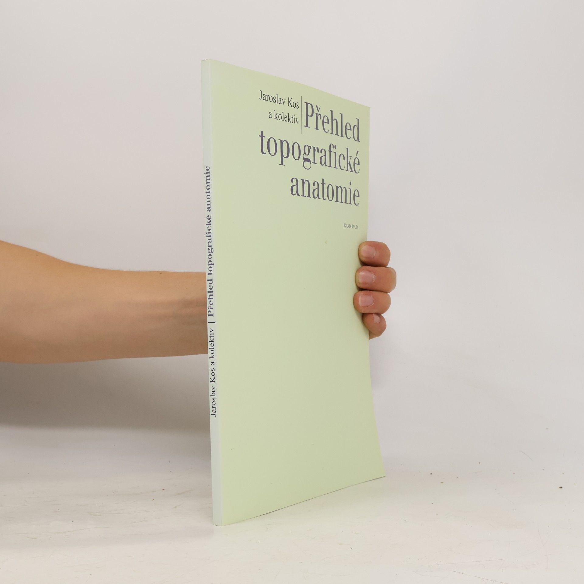 Jaroslav Kos Přehled topografické anatomie