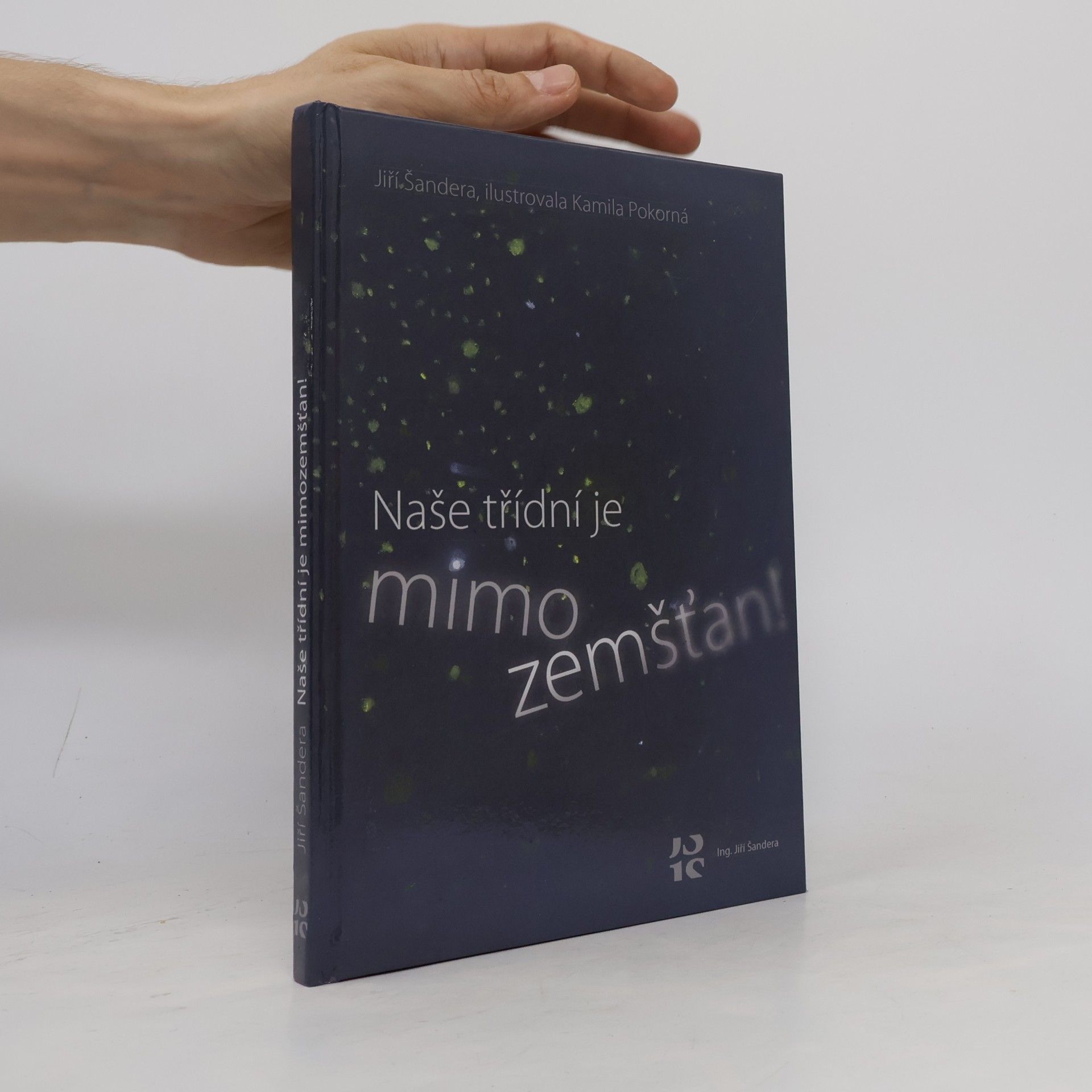 Jiří Šandera Naše třídní je mimozemšťan!