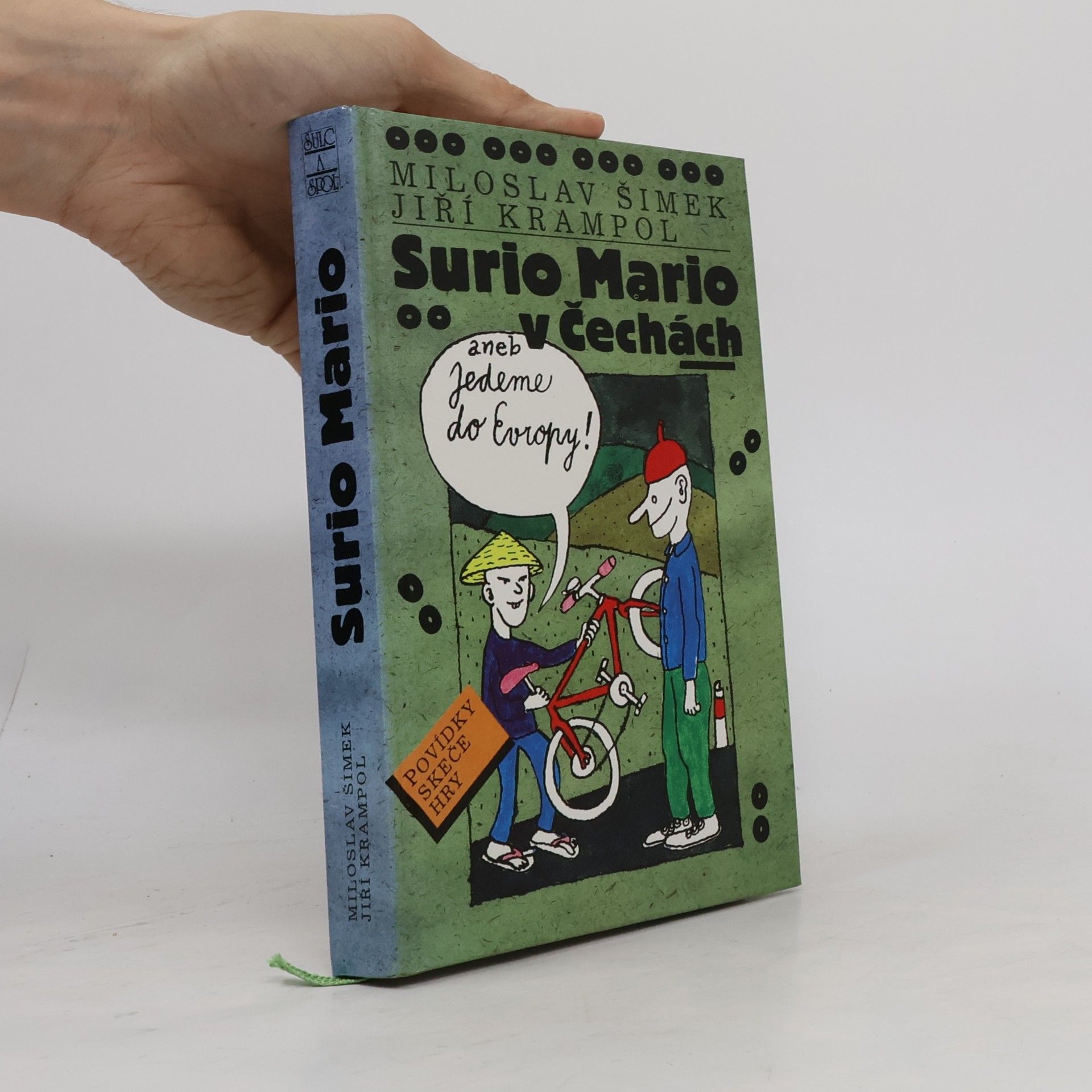 Miloslav Šimek Surio Mario v Čechách, aneb, Jedeme do Evropy