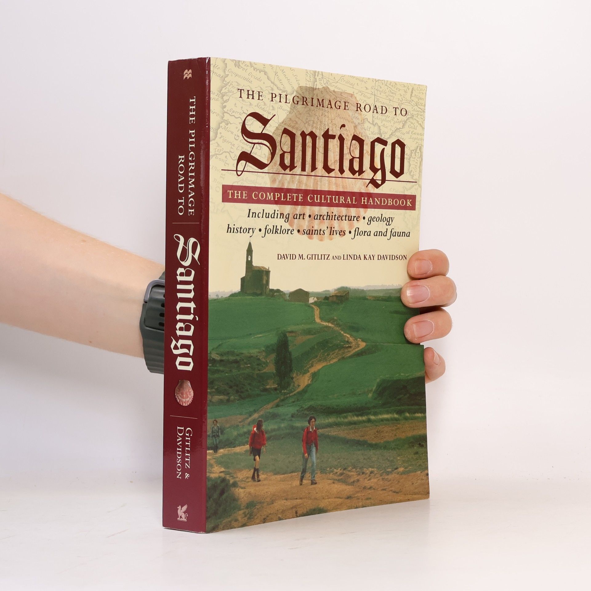 David Martin Gitlitz The Pilgrimage Road to Santiago: The Complete Cultural Handbook