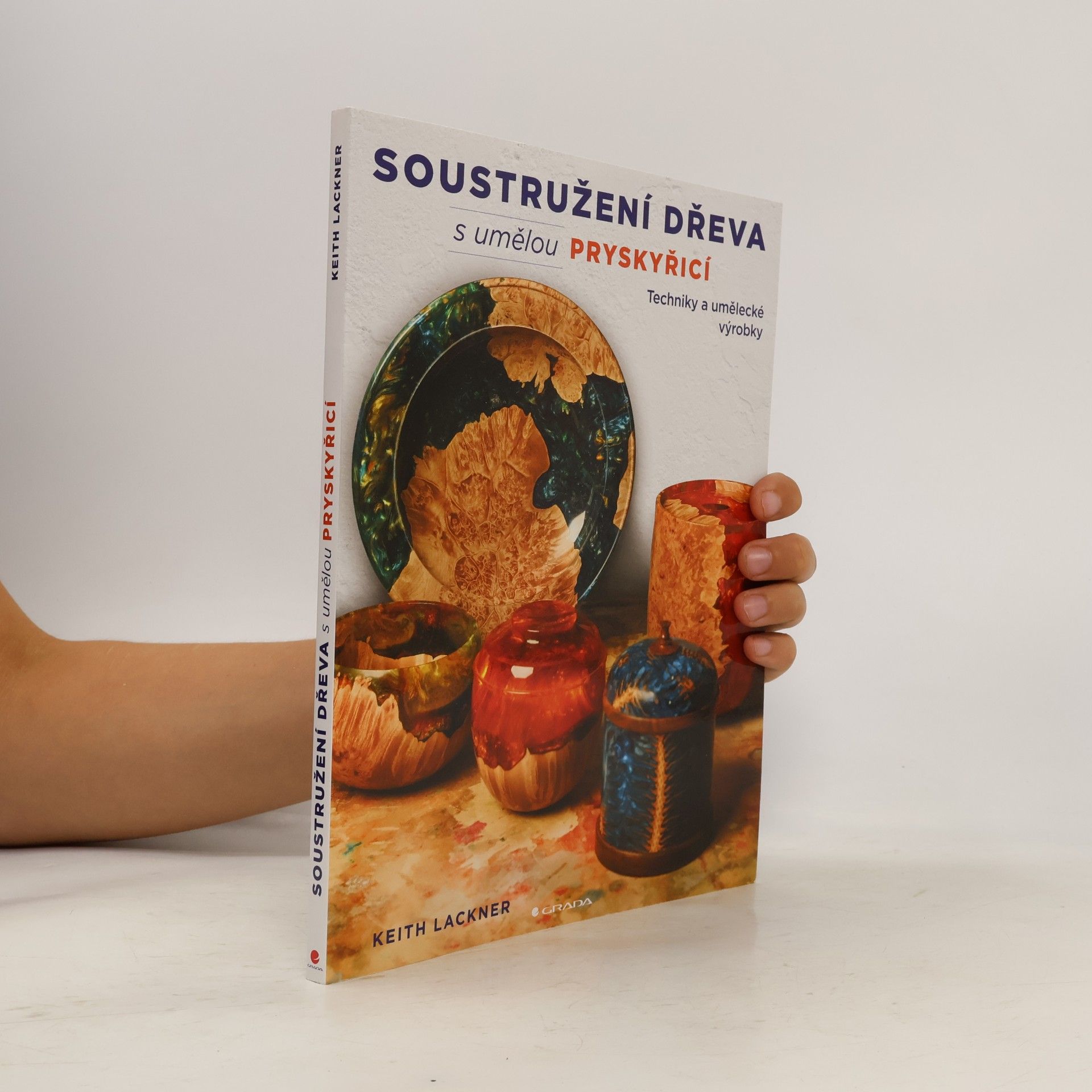 Keith Lackner Soustružení dřeva s umělou pryskyřicí