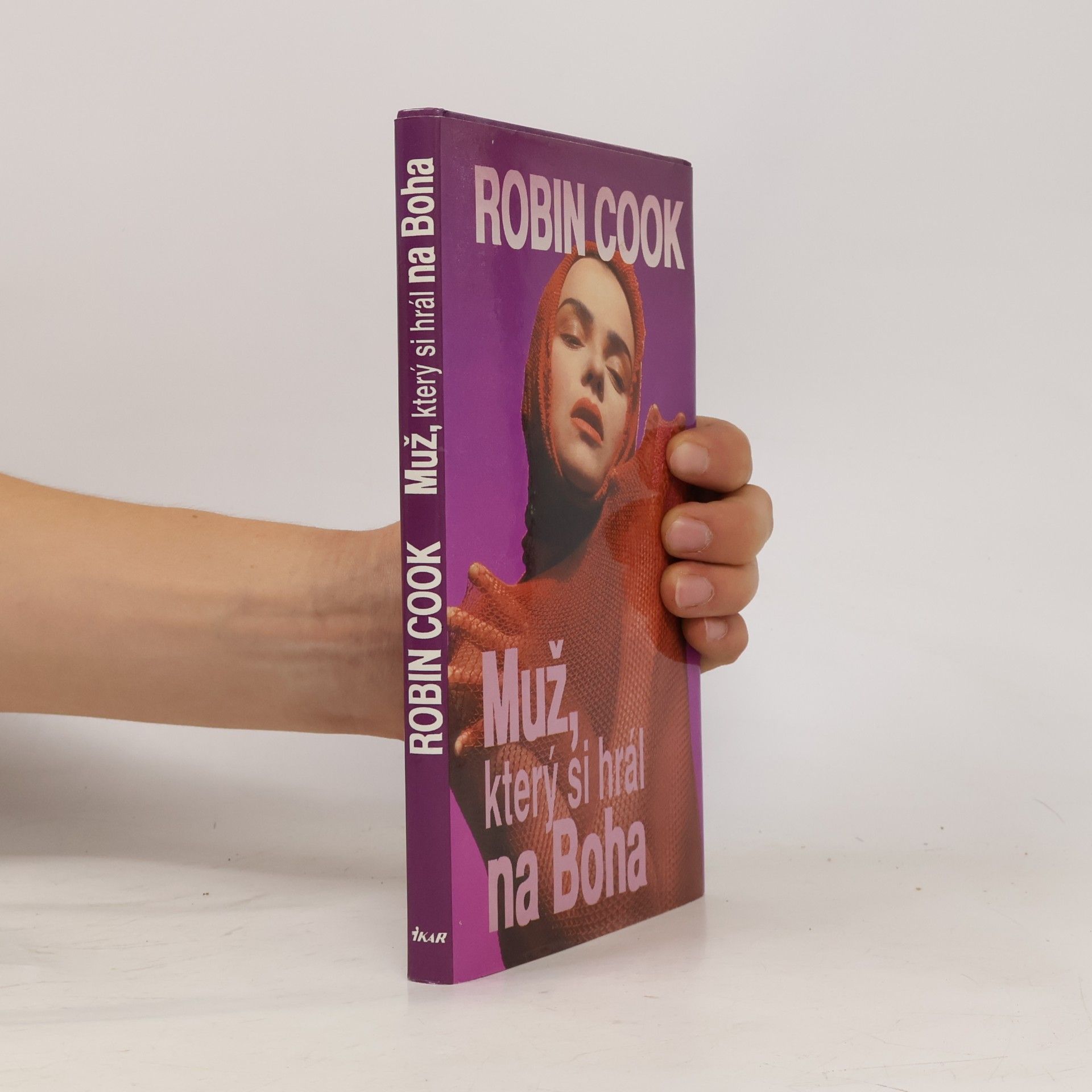 Robin Cook Muž, který si hrál na Boha