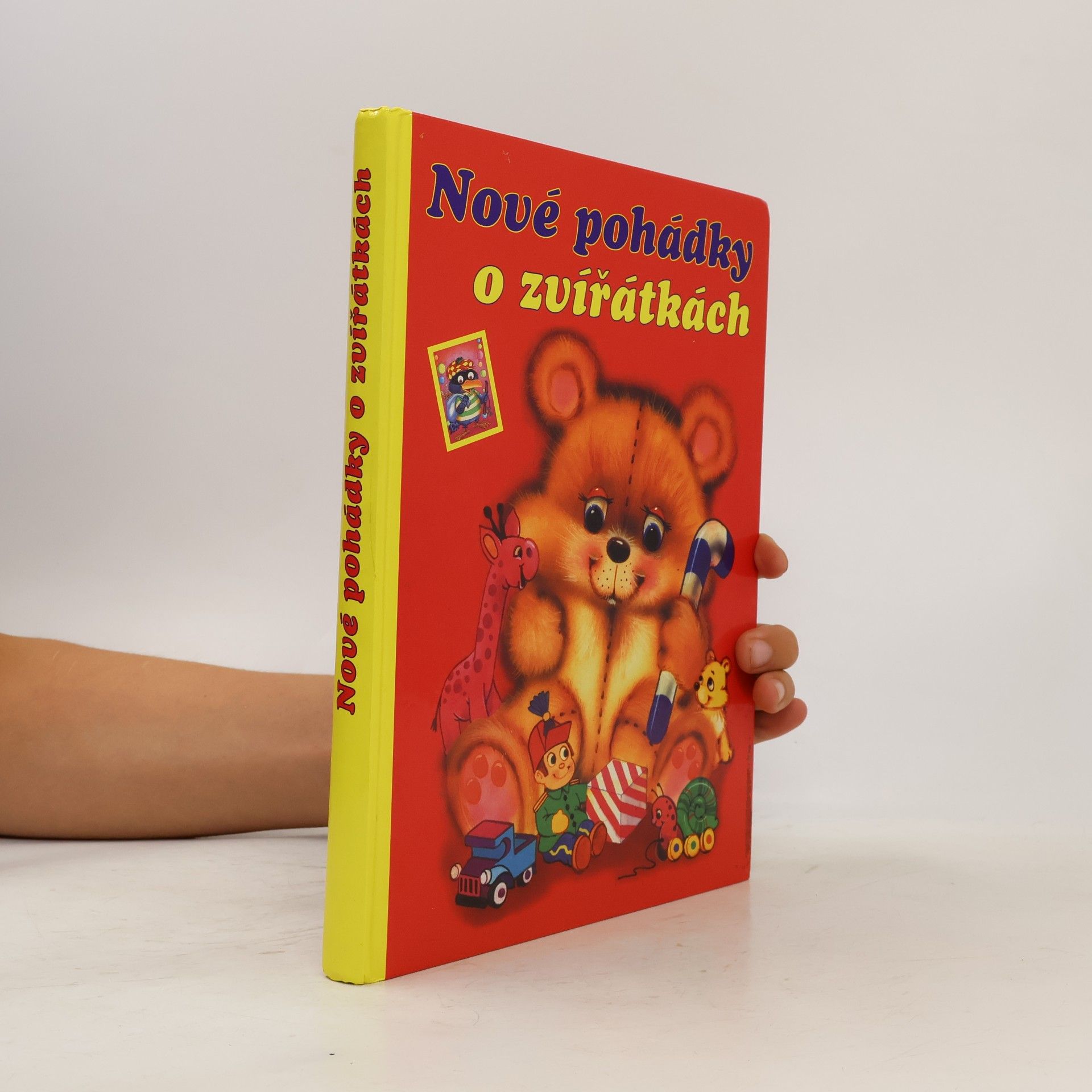 Kolektiv autorů Nové pohádky o zvířátkách : pro malé čtenáře