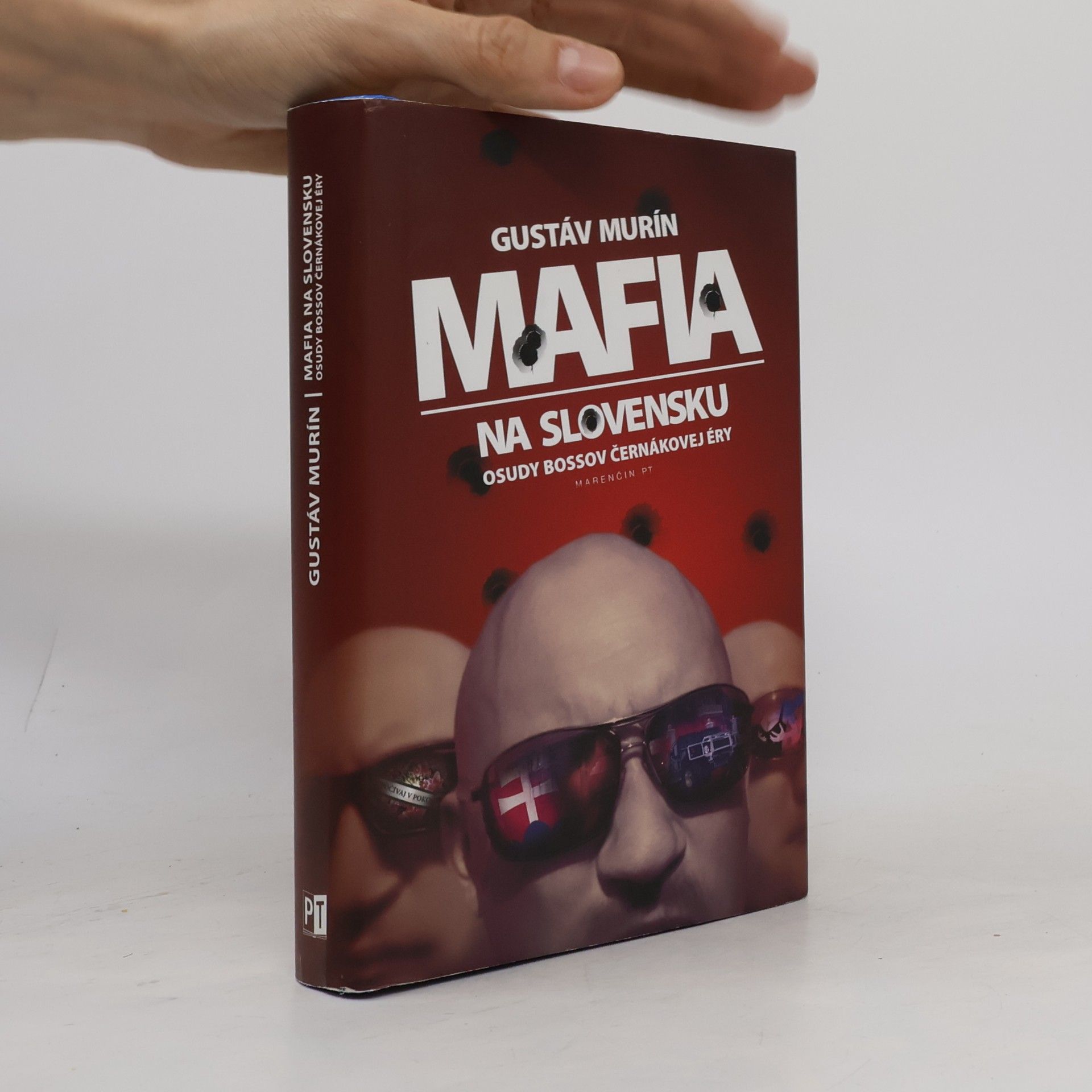 Gustáv Murín Mafia na Slovensku. Osudy bossov Černákovej éry