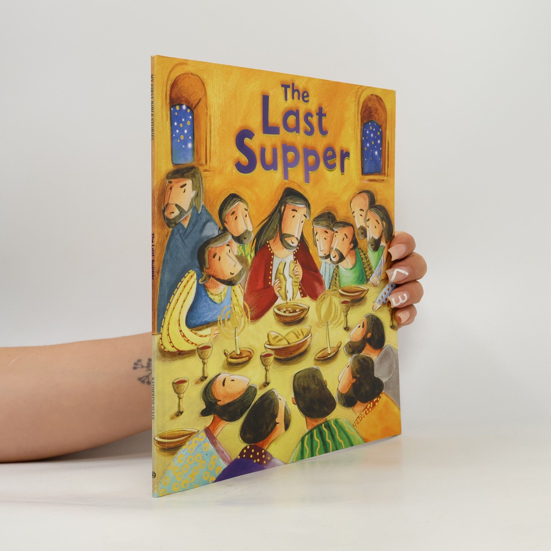 Katherine Sully My First Bible Stories: The Last Supper