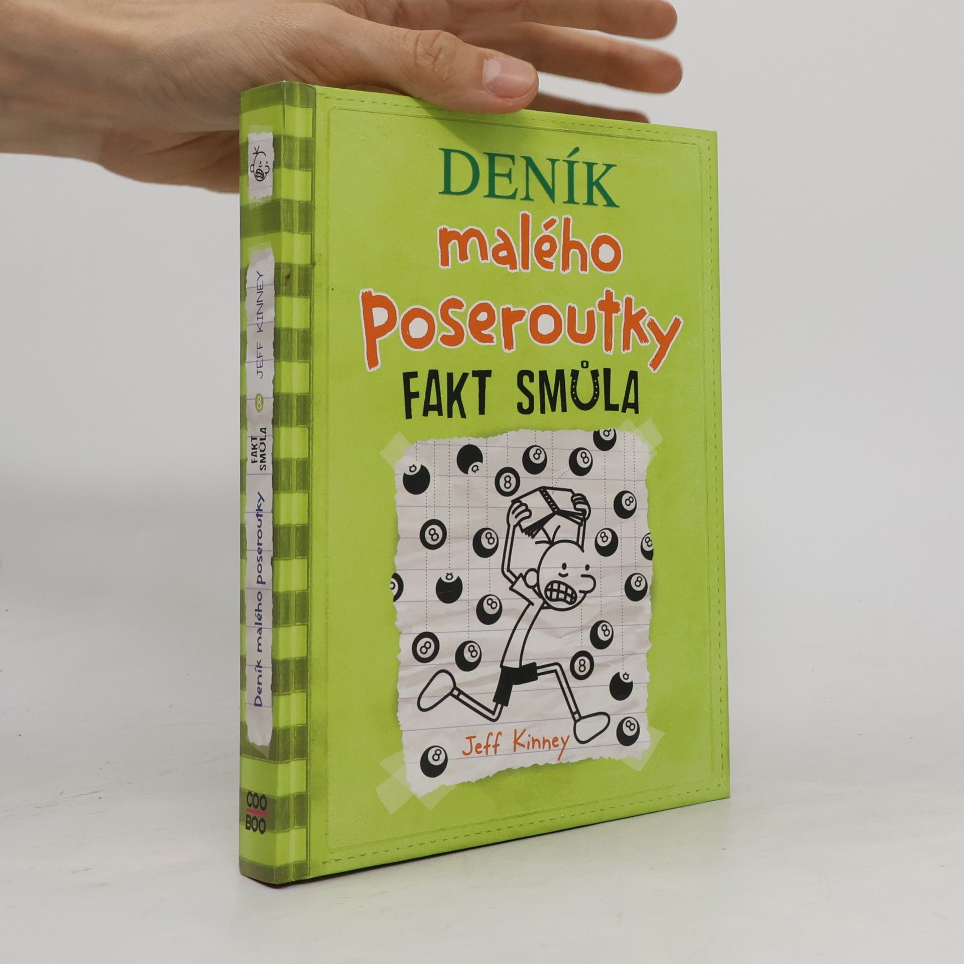 Jeff Kinney Deník malého poseroutky 8. Fakt smůla
