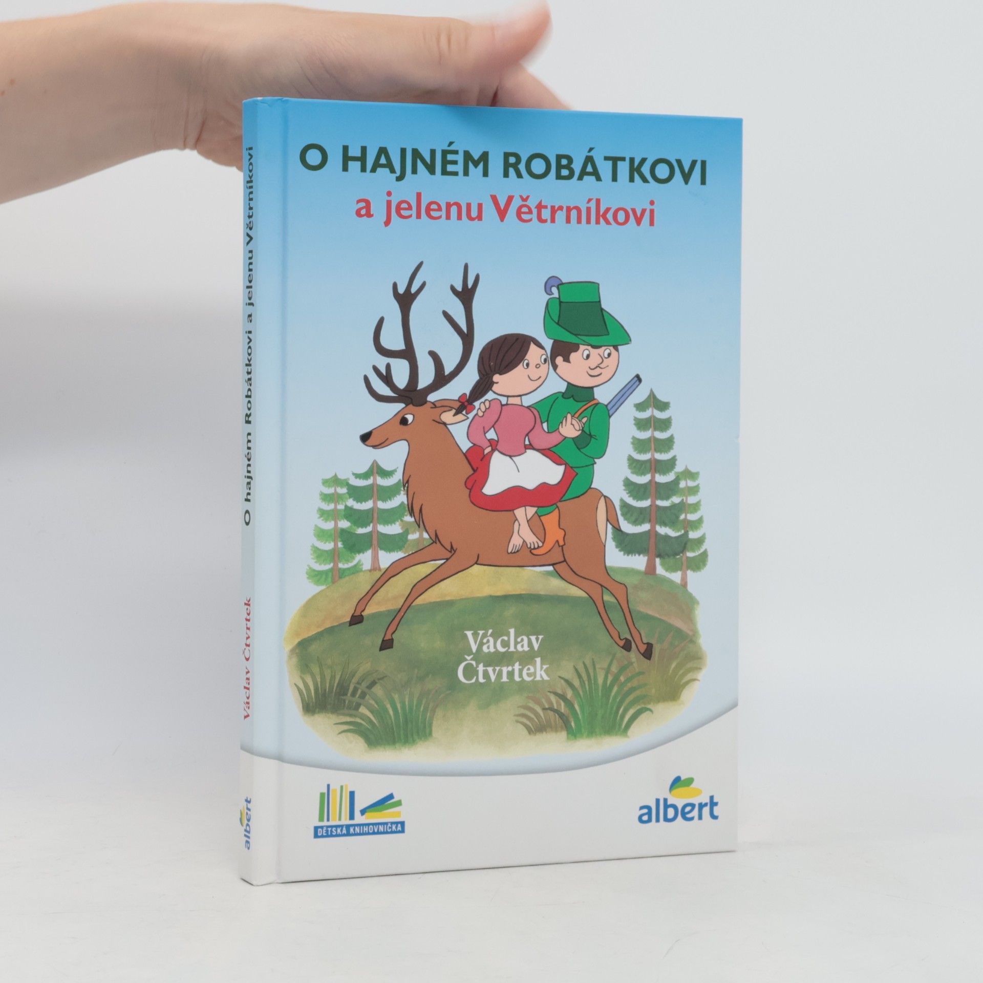 Václav Čtvrtek O hajném Robátkovi a jelenu Větrníkovi
